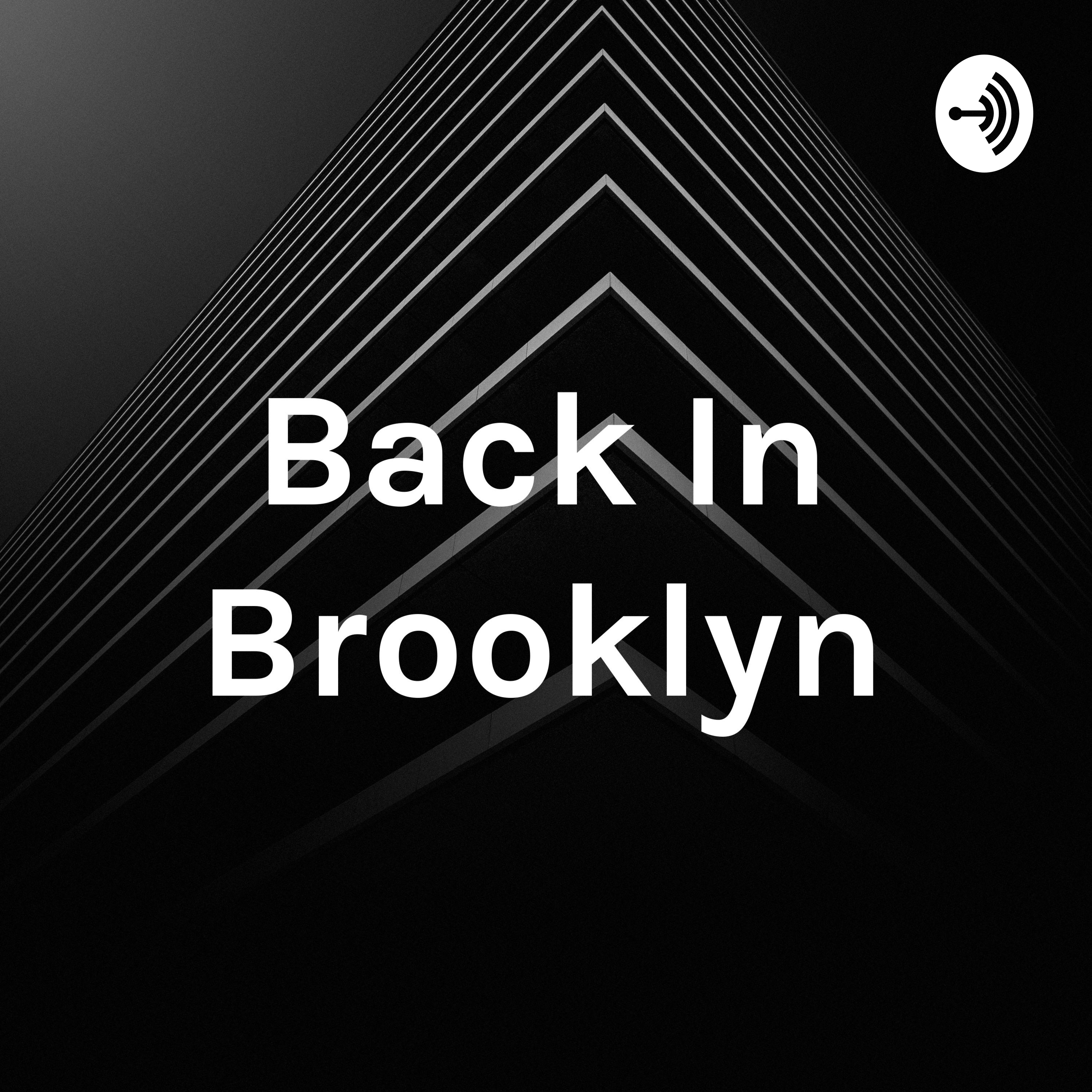 Back In Brooklyn