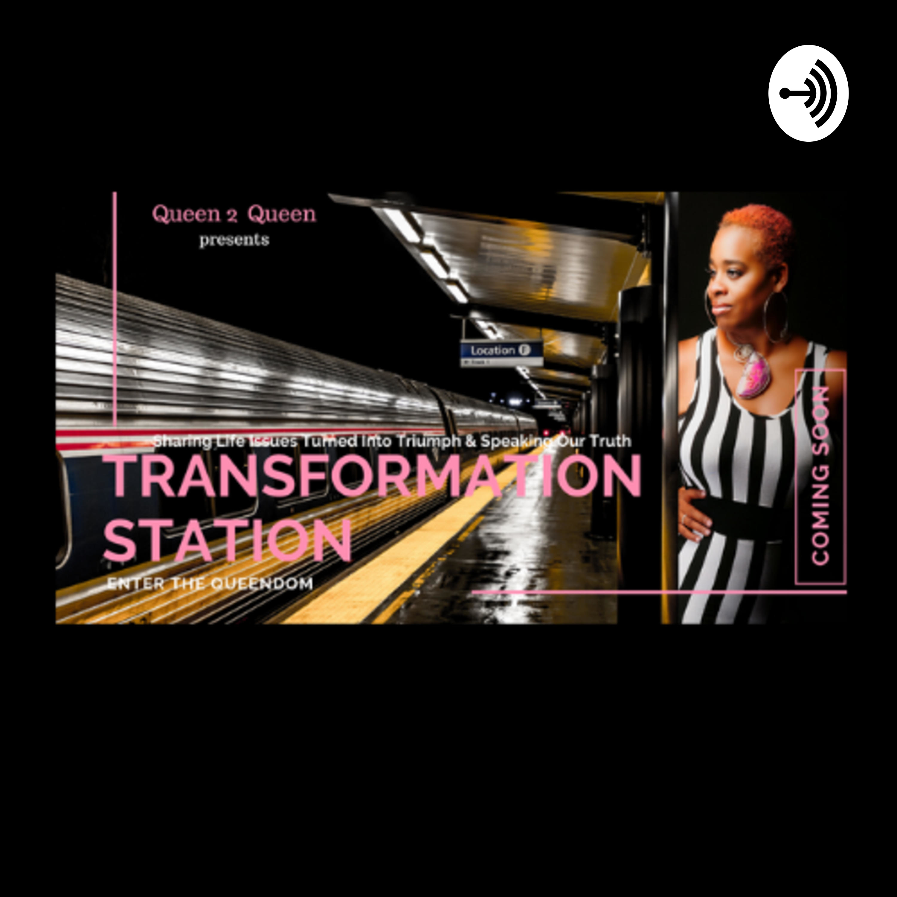 Queen 2 Queen Presents The Transformation Station