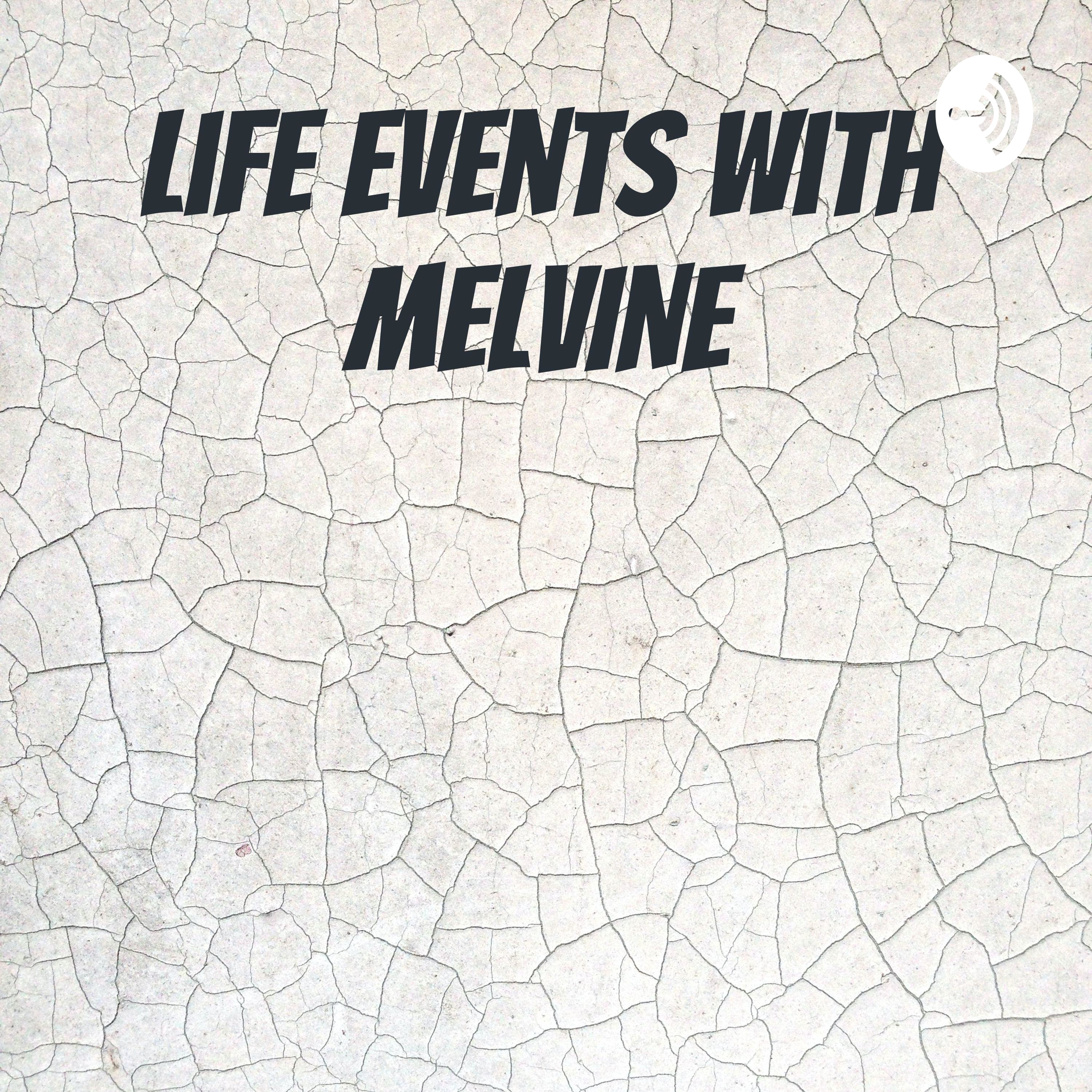Life events with MELVINE cover art