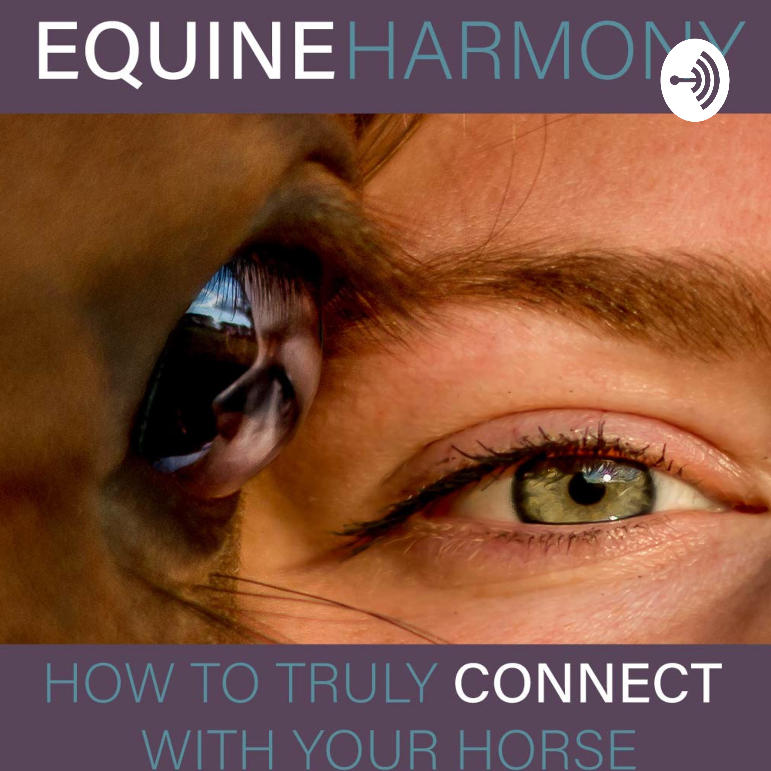Equine Harmony Podcast