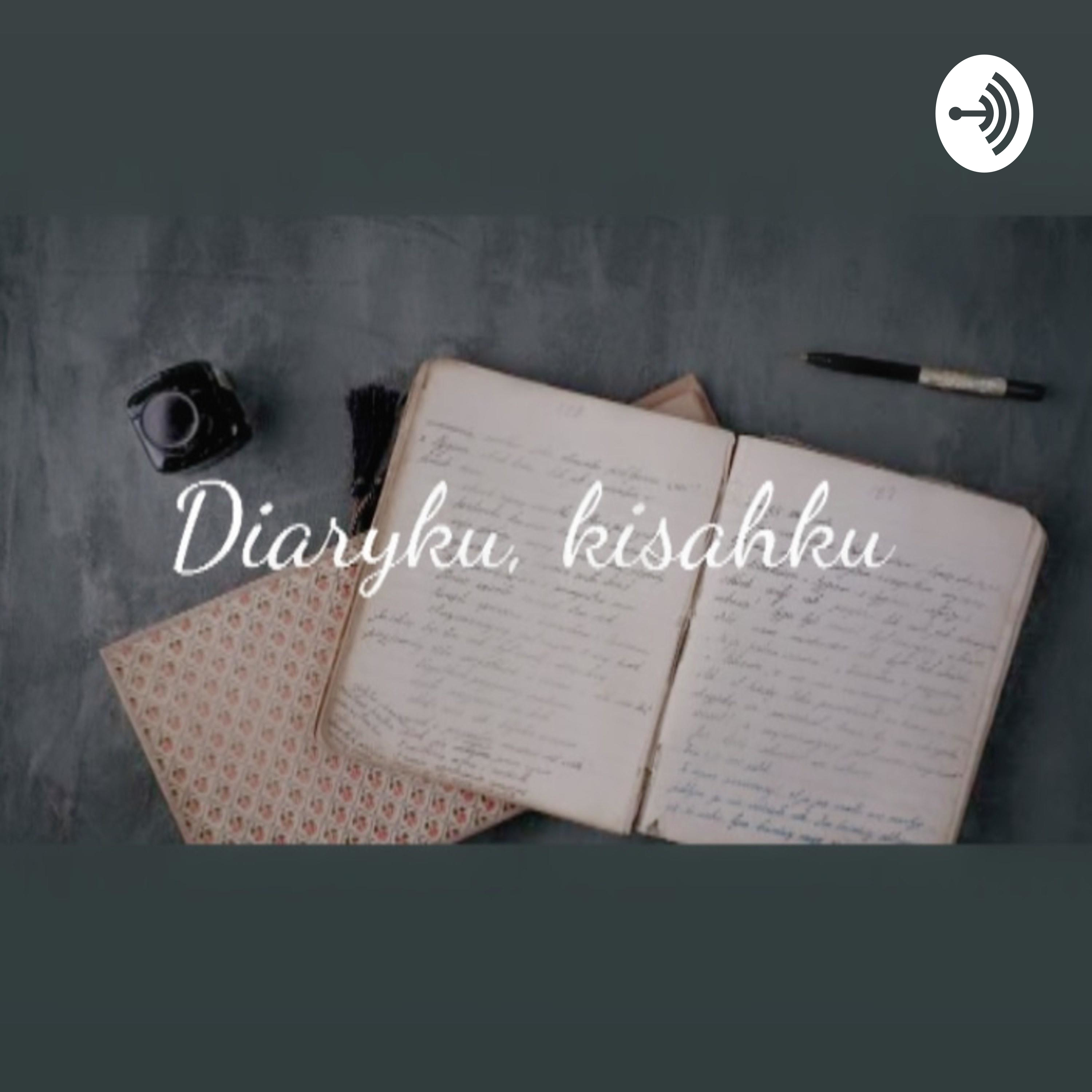 Diaryku, Kisahku podcast artwork