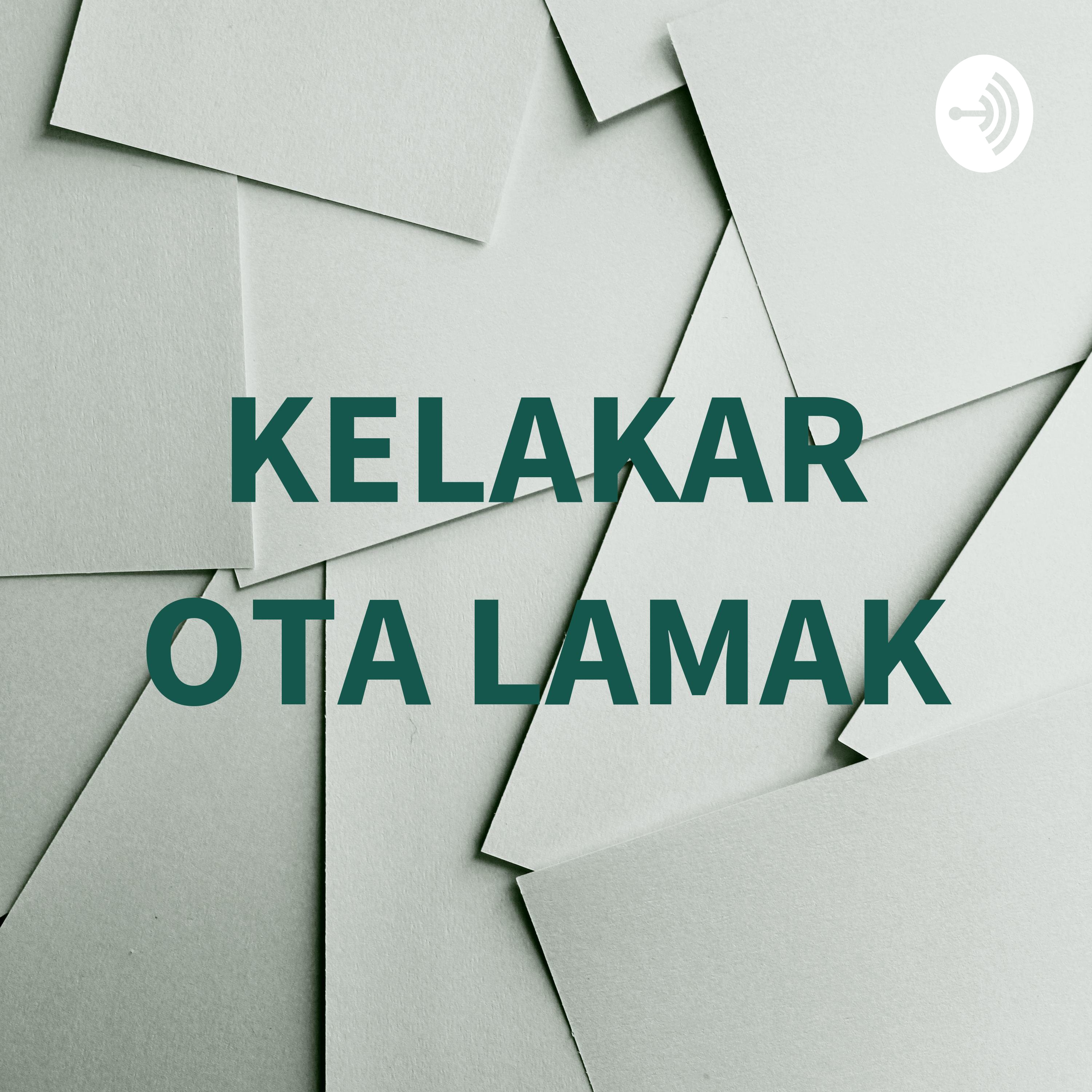 KELAKAR OTA LAMAK