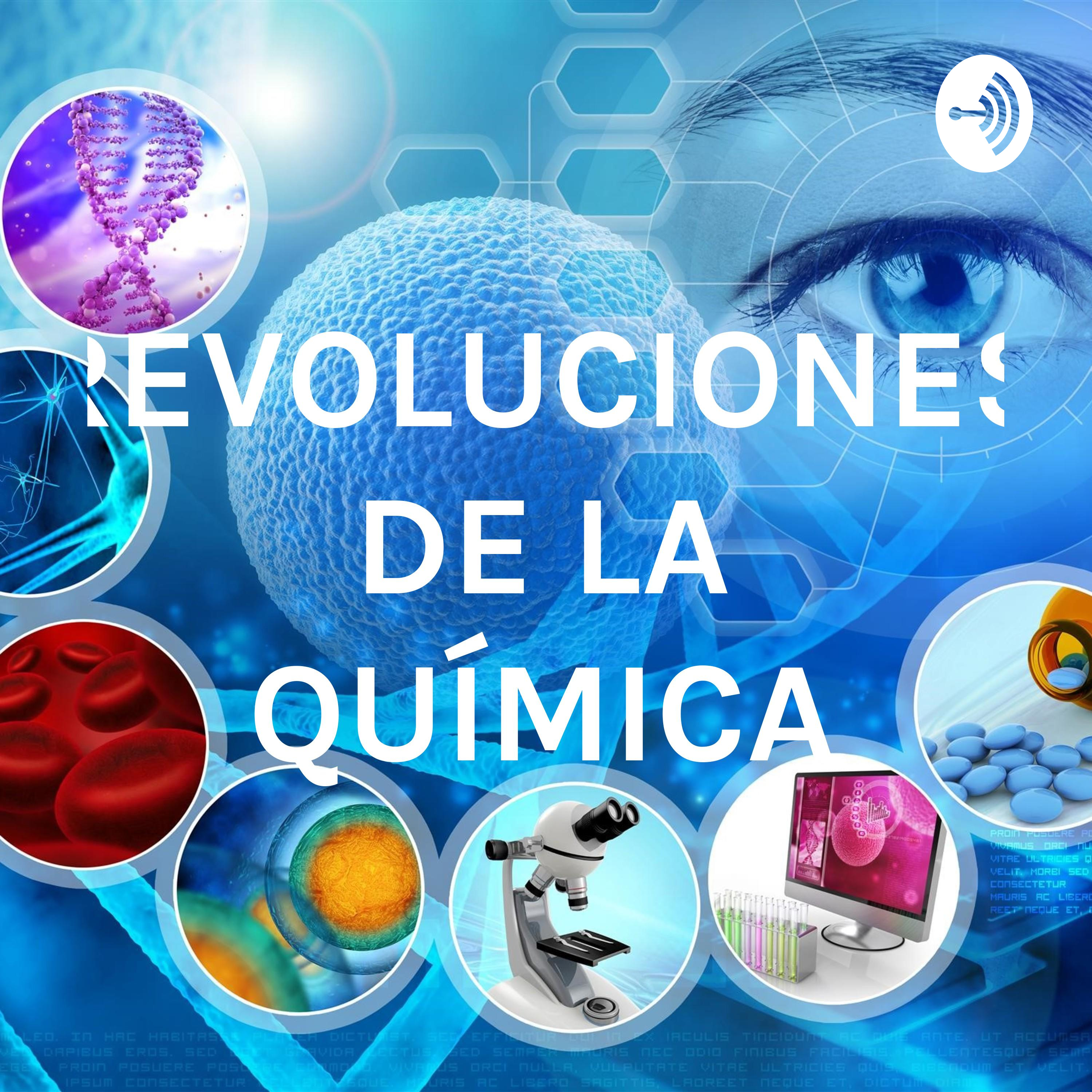 REVOLUCIONES DE LA QUÍMICA