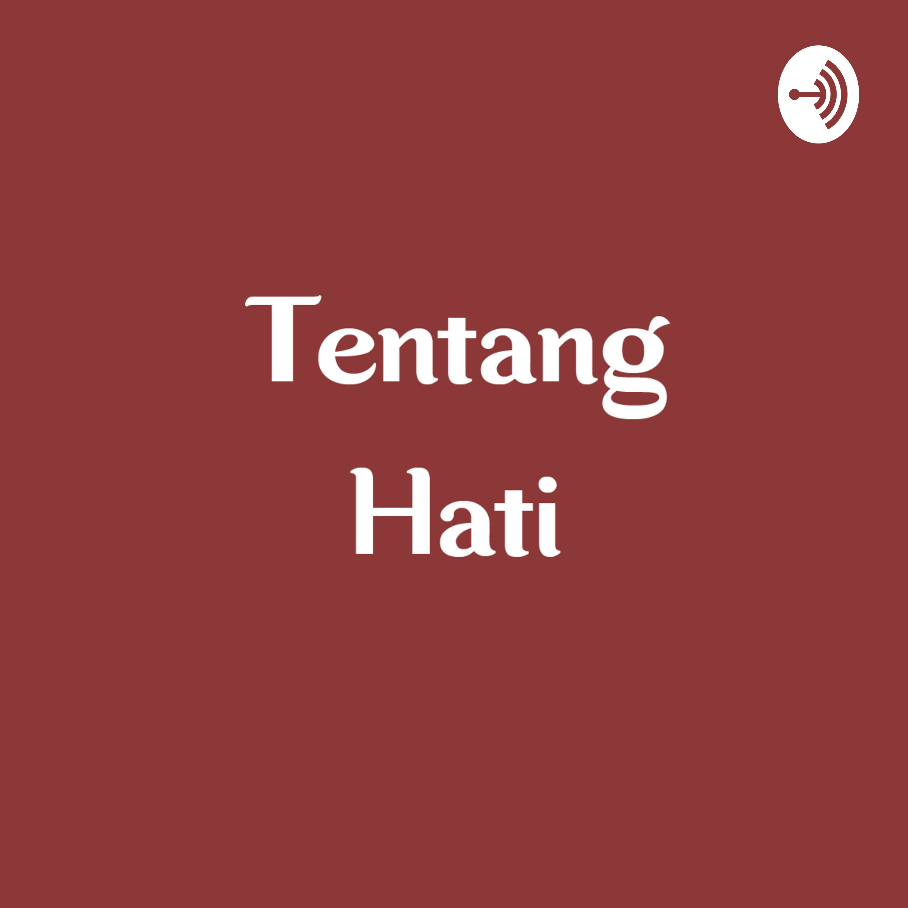 Tentang Hati