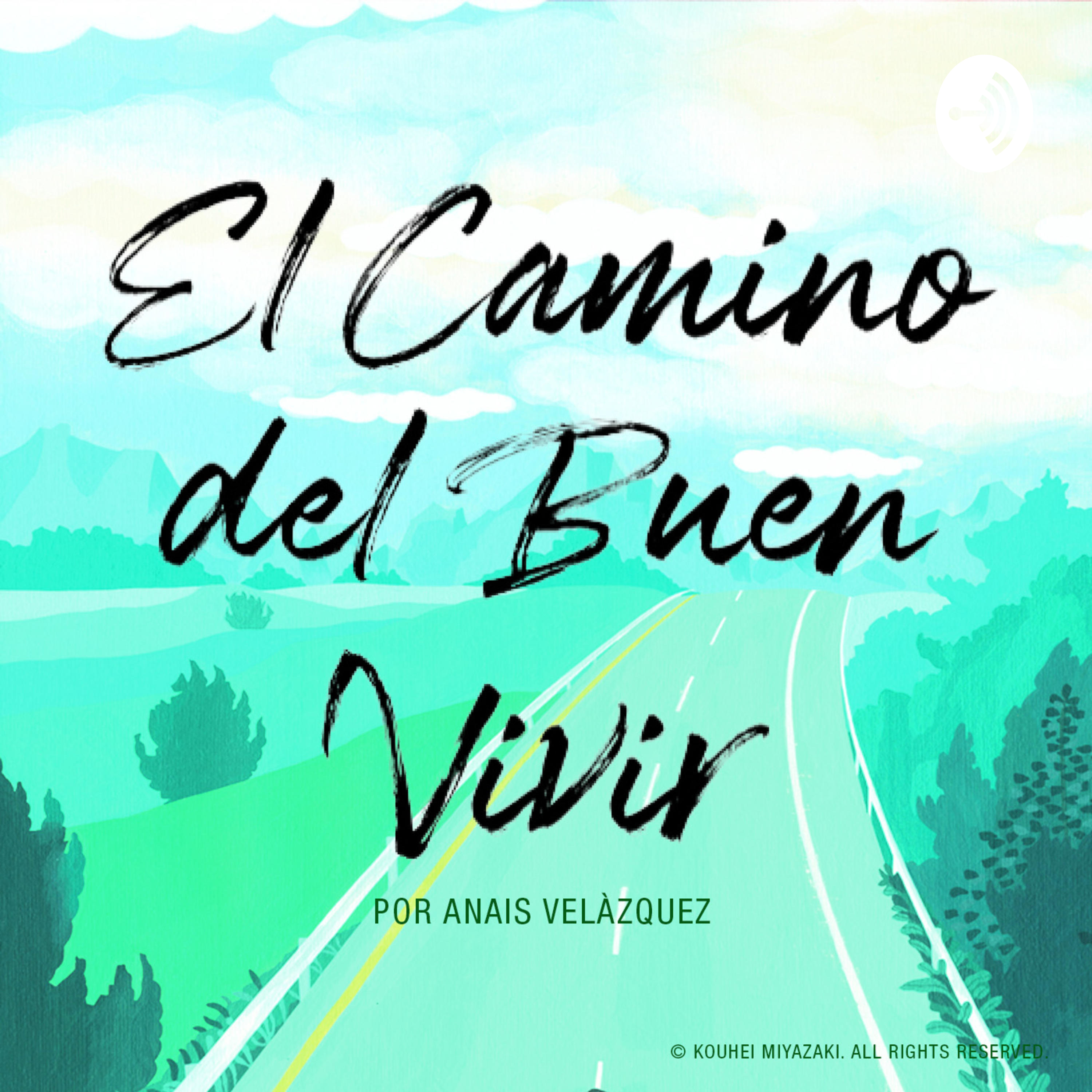 EL CAMINO DEL BUEN VIVIR