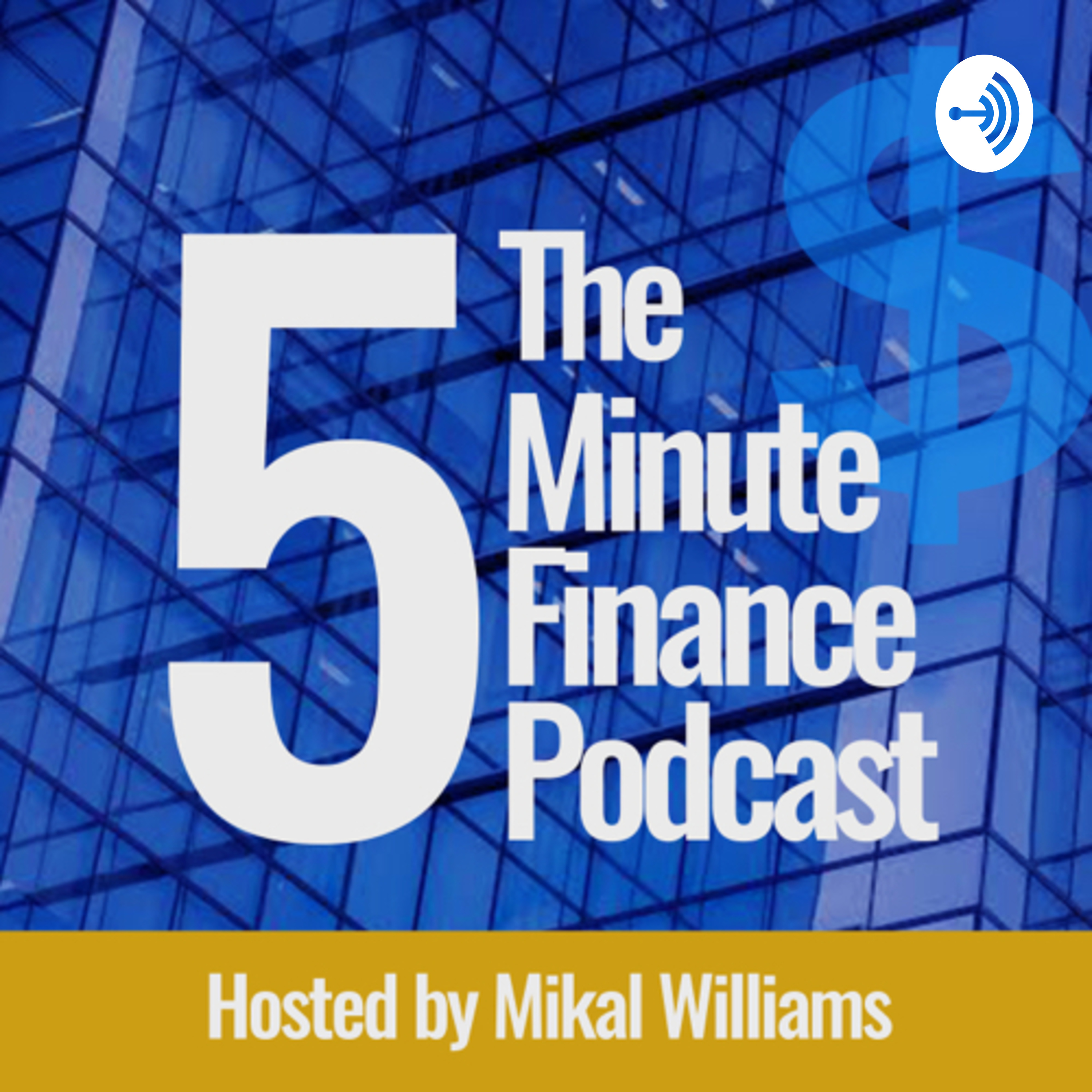 The 5 Minute Finance Podcast