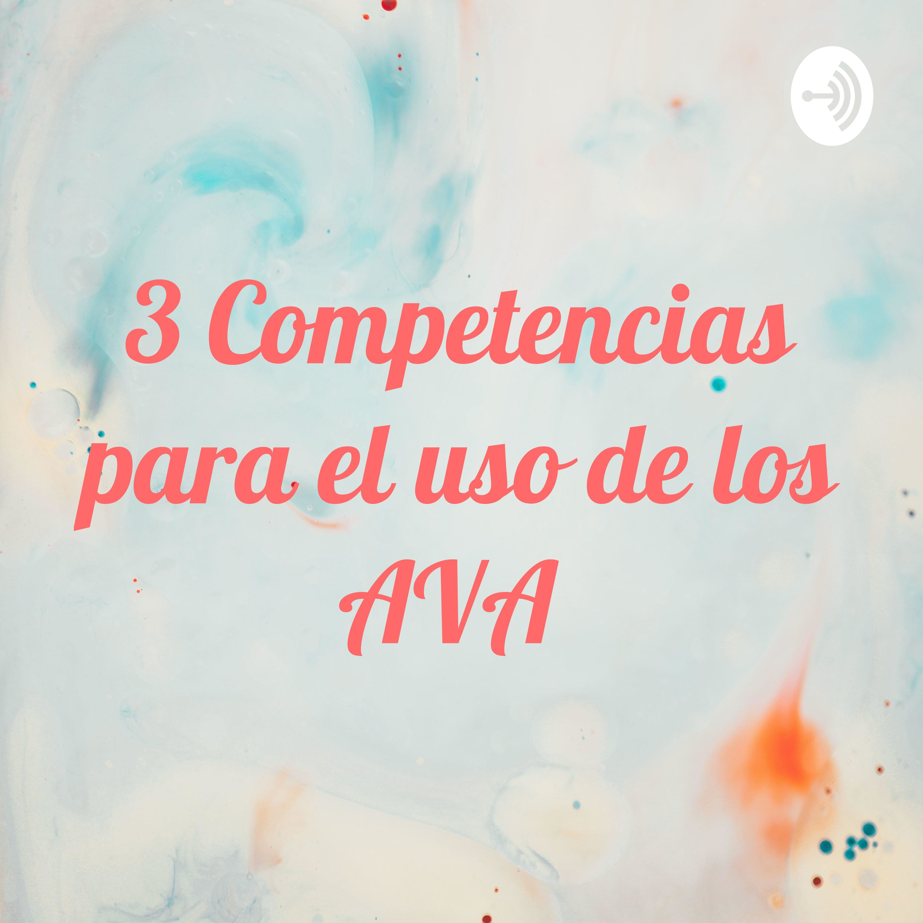 3 Competencias para el uso de los AVA