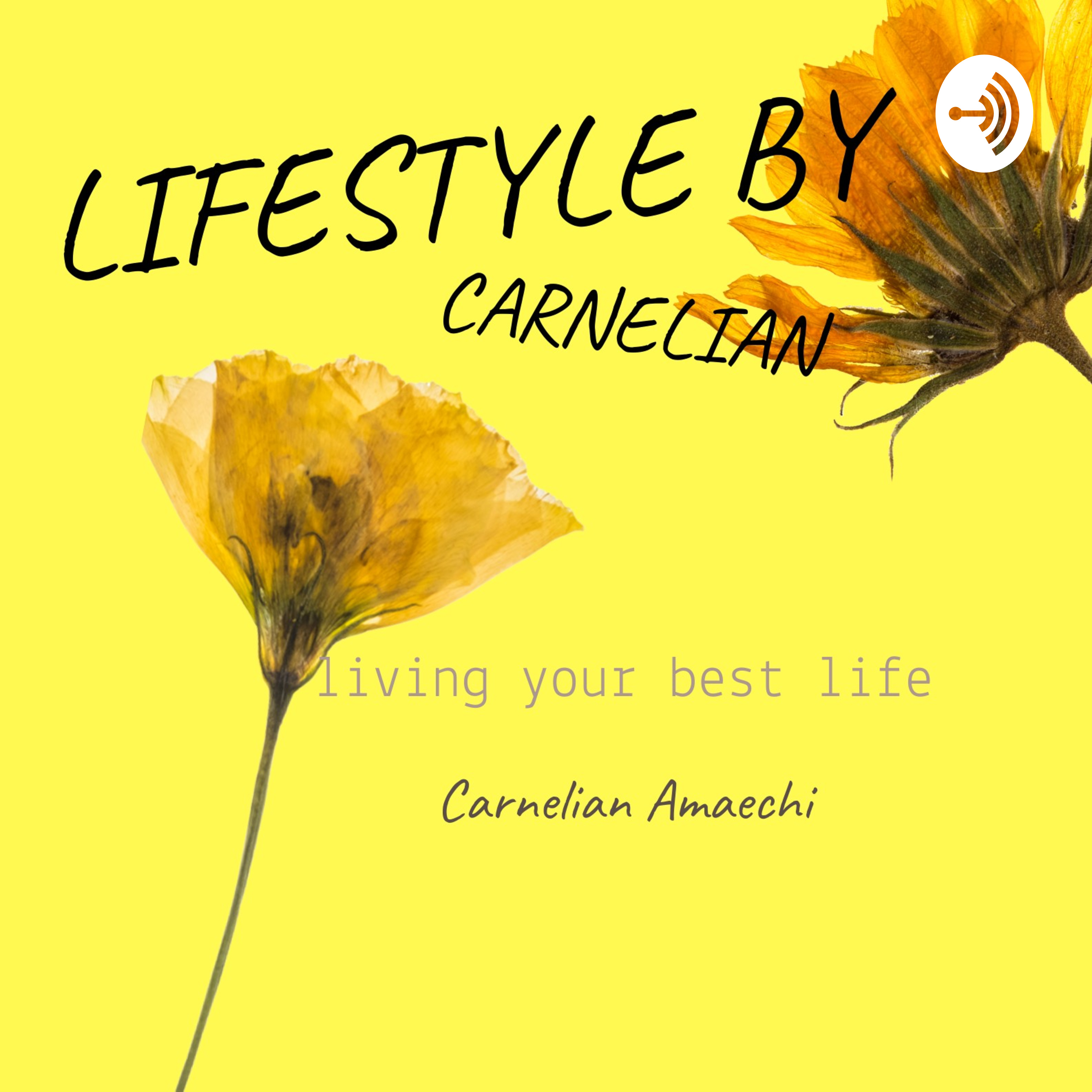 Lifestyle By Carnelian Lifestyle By Carnelian podcast