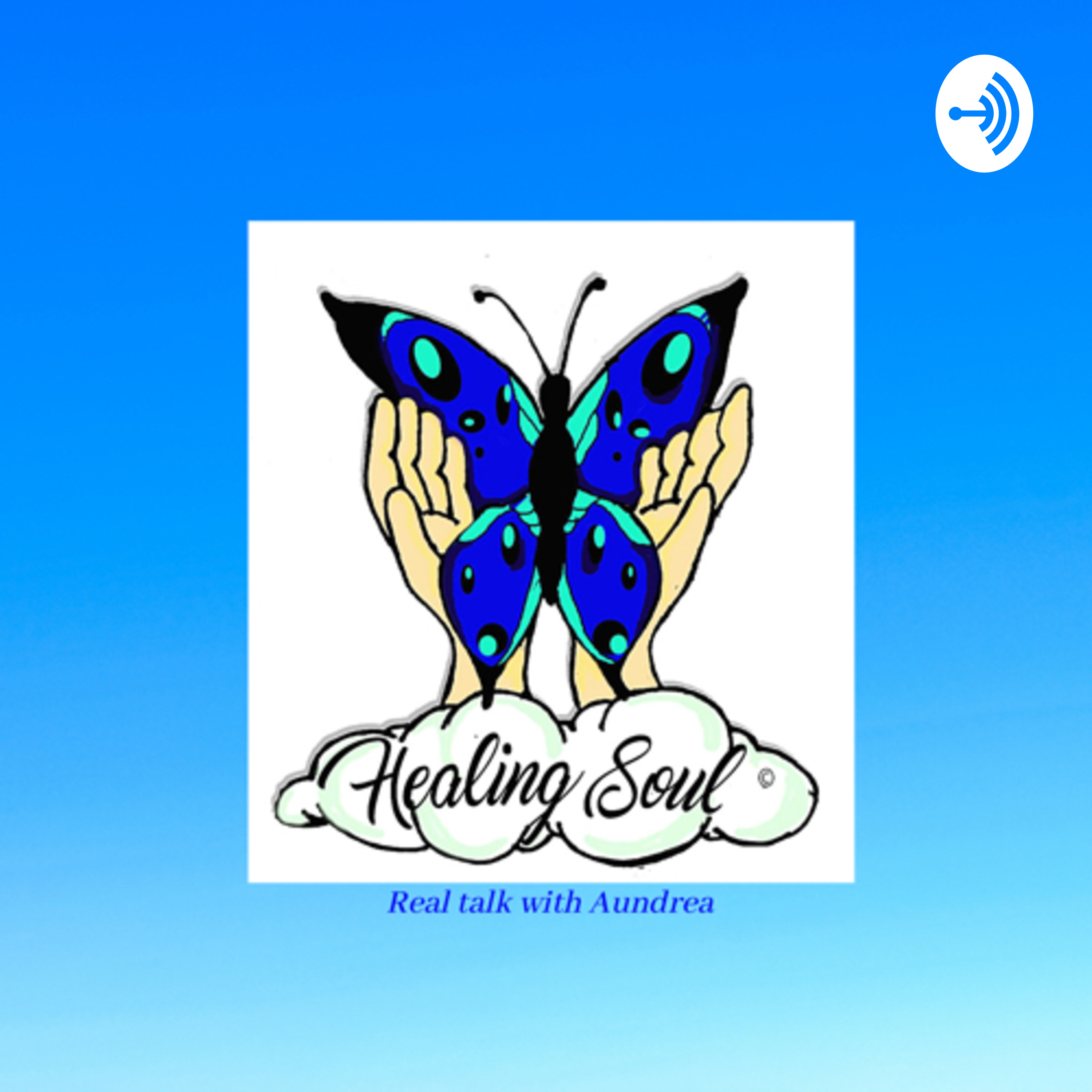 Healing Soul Real Talk