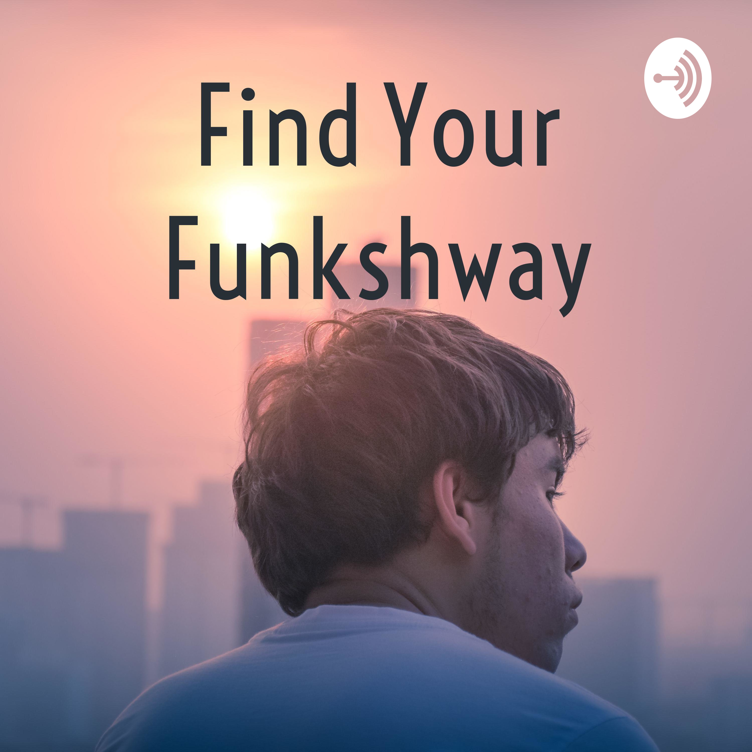 Find Your Funkshway