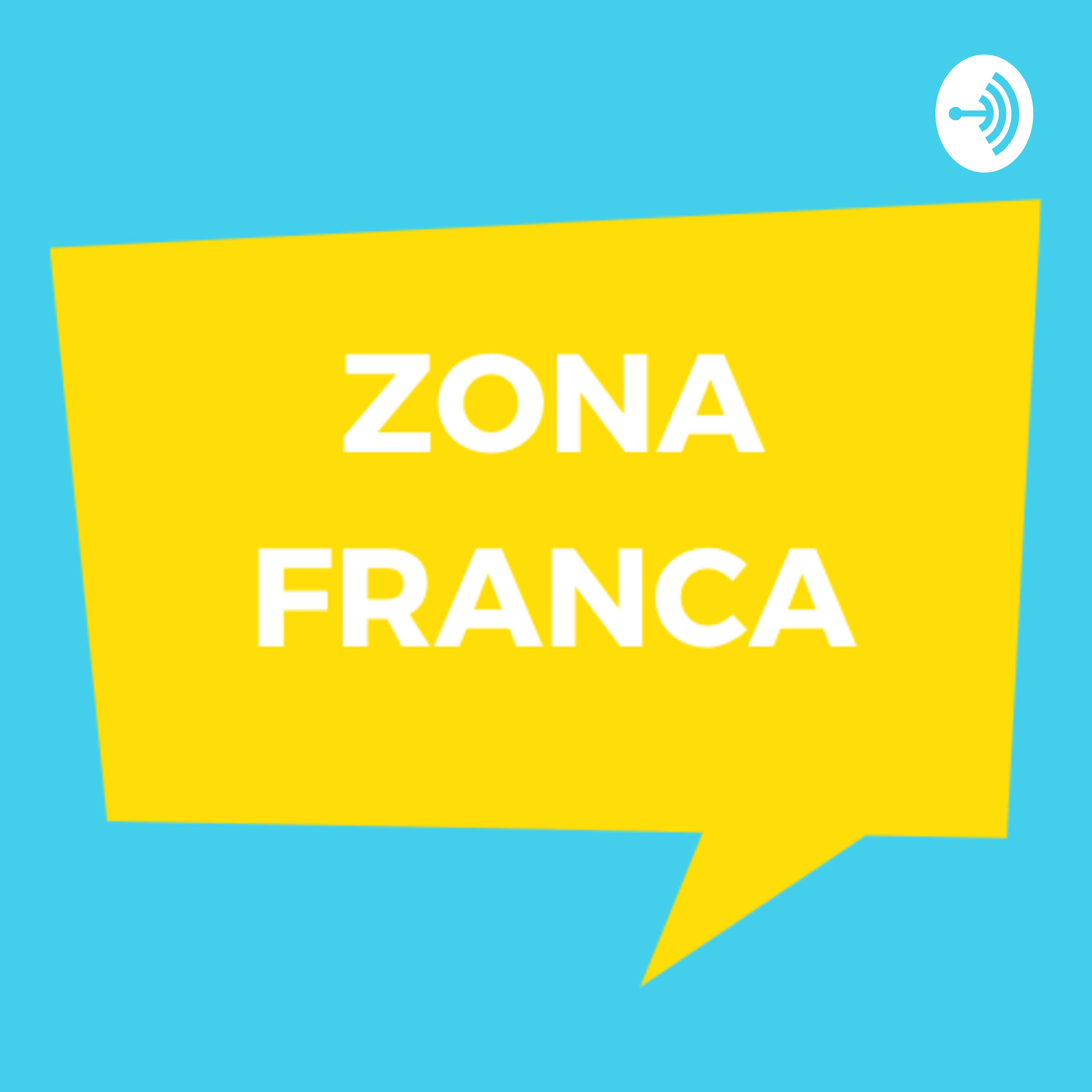 Zona Franca El Podcast
