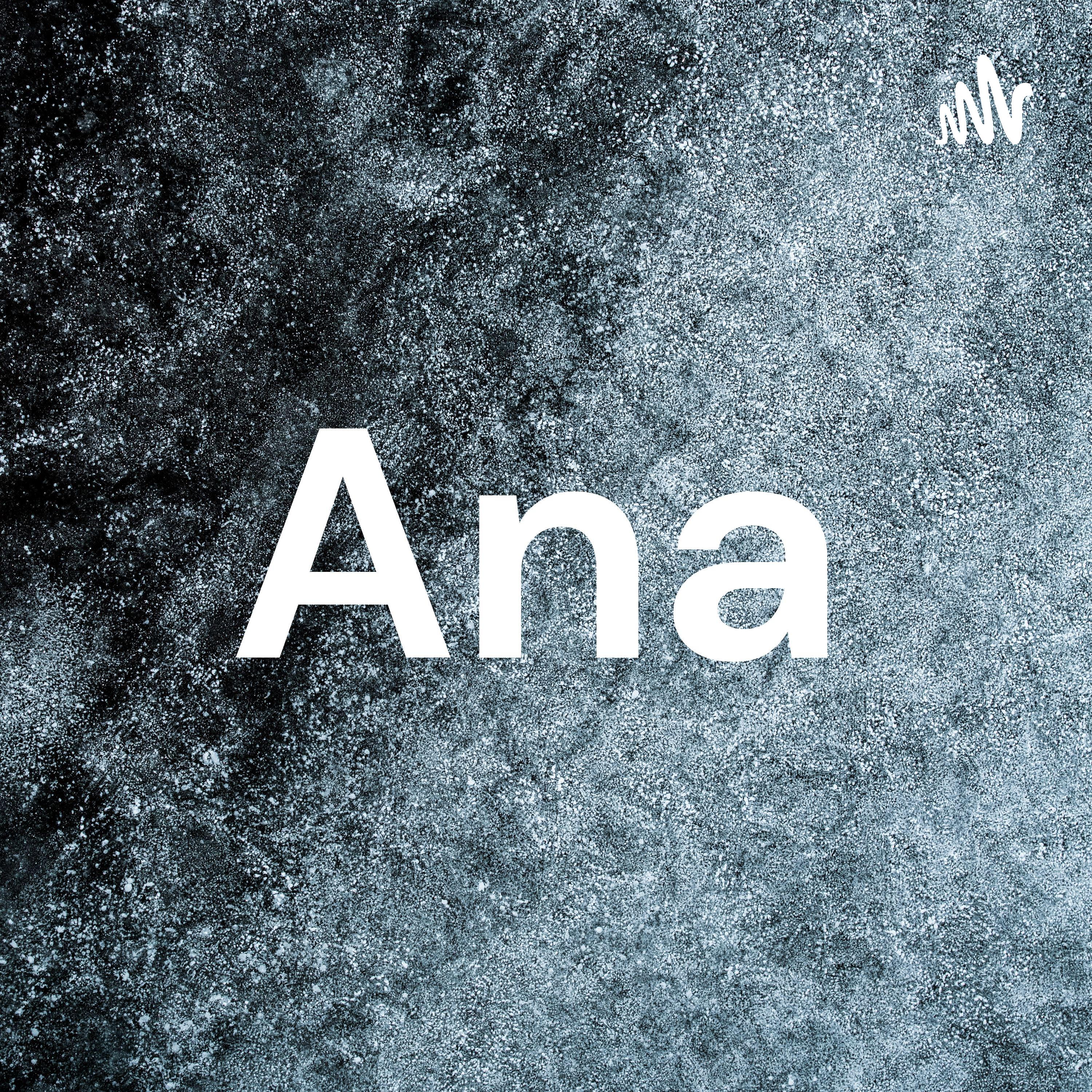Ana podcast artwork