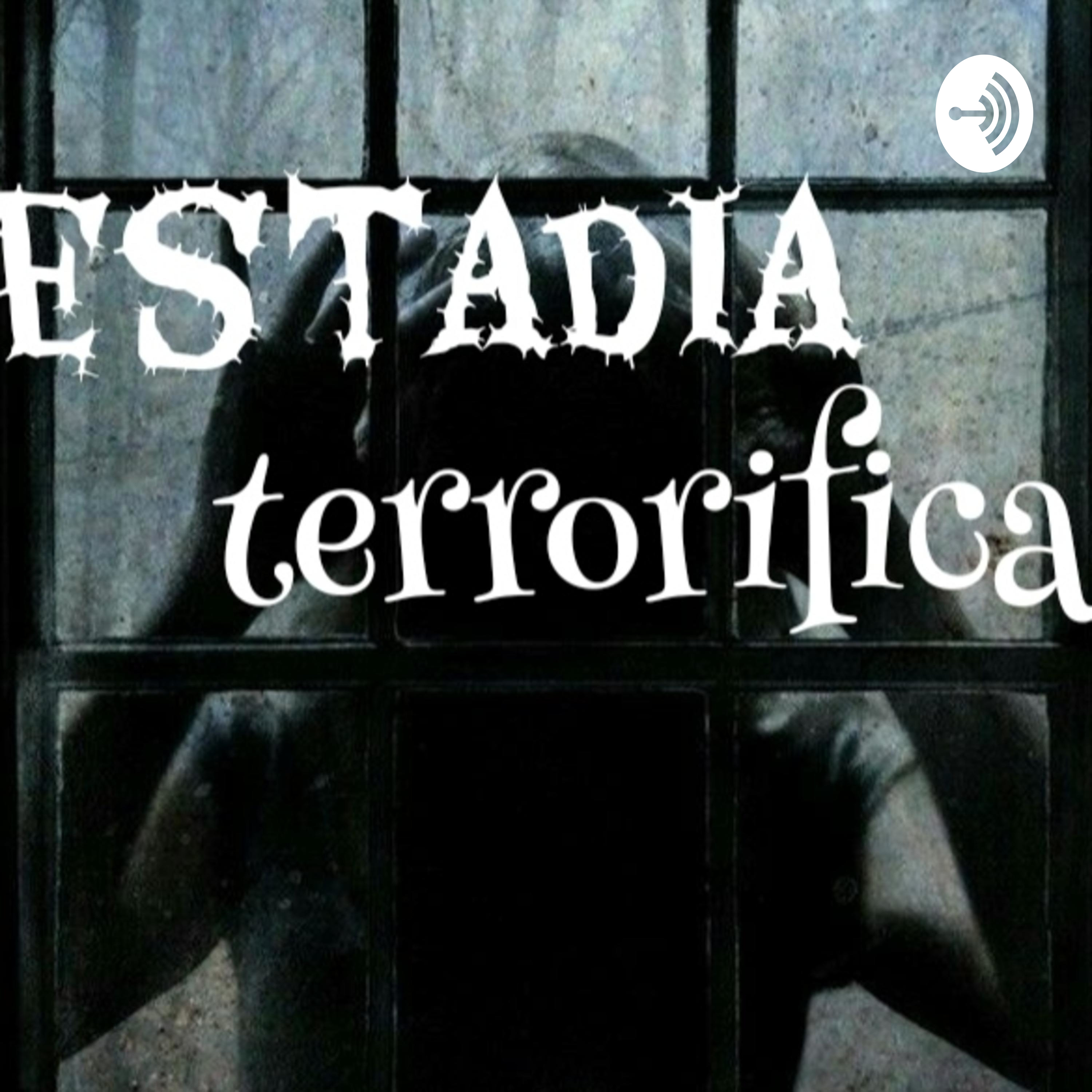 Estadia terrorifica podcast artwork