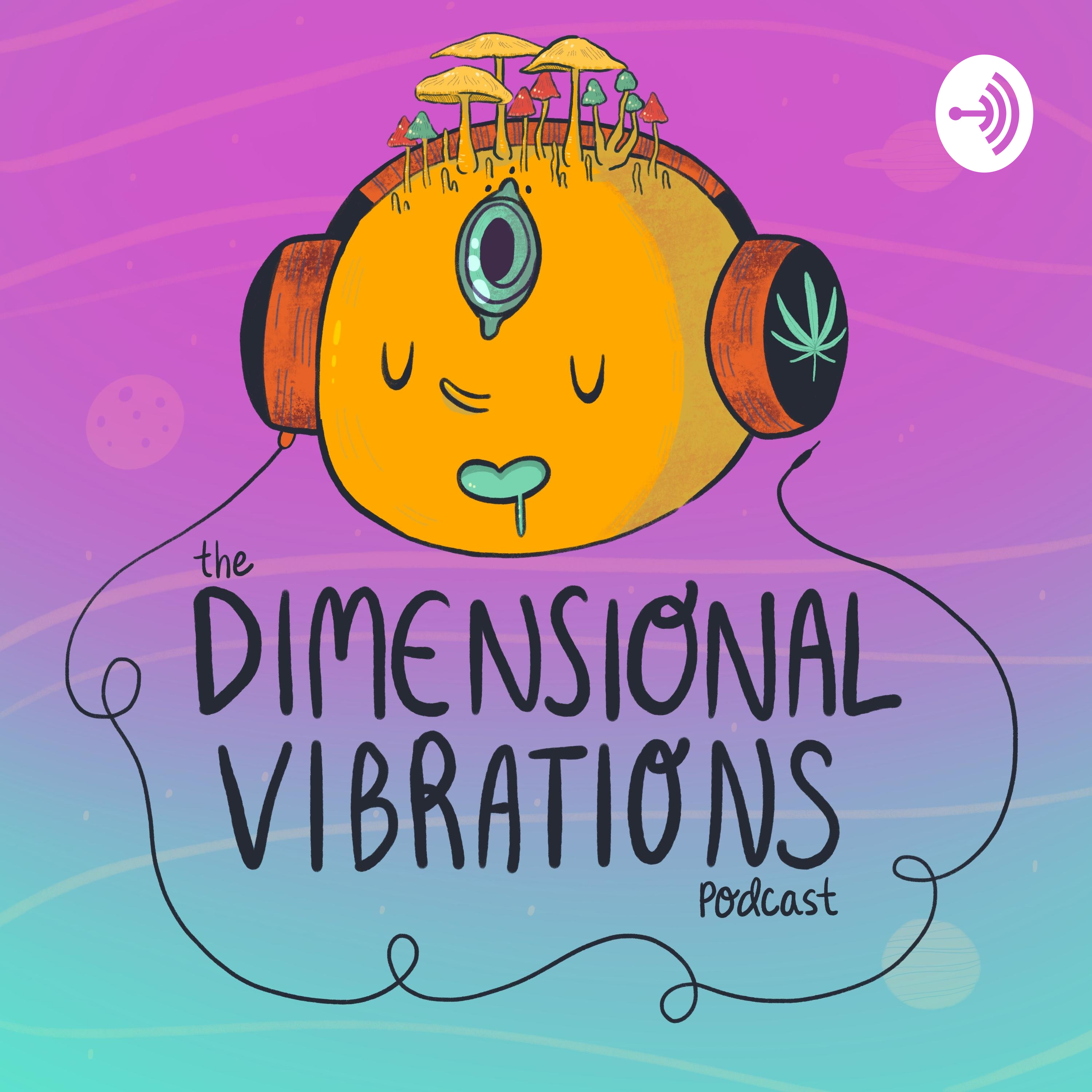 The Dimensional Vibrations Podcast