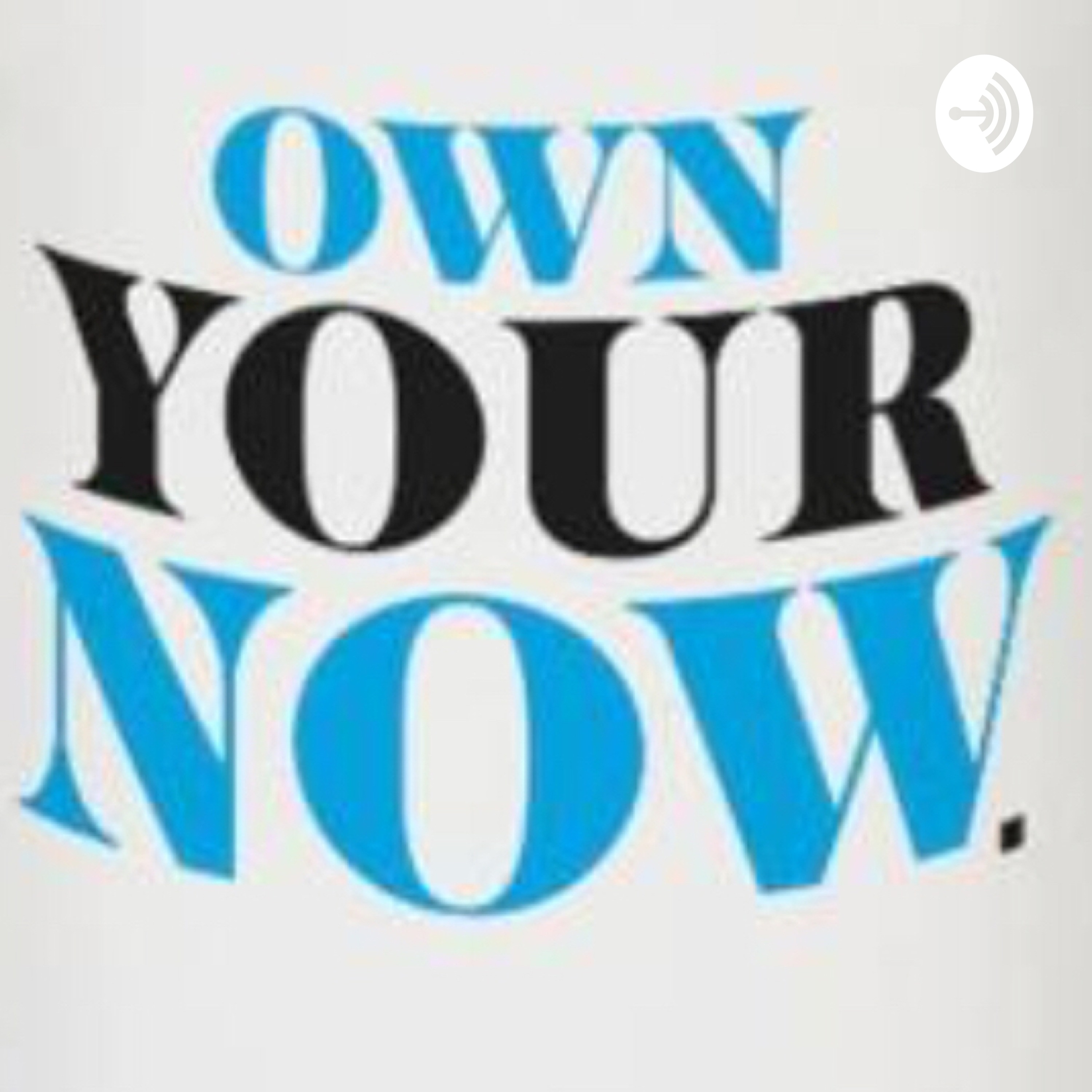 Own Your NOW