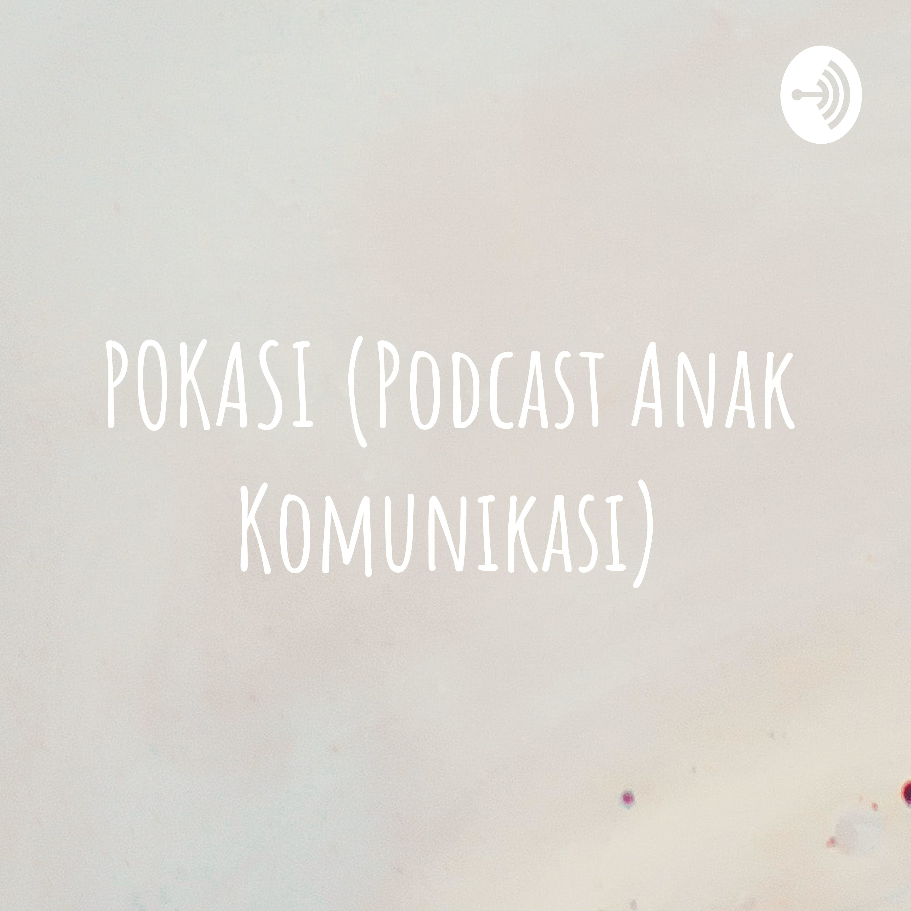 POKASI (Podcast Anak Komunikasi) podcast artwork