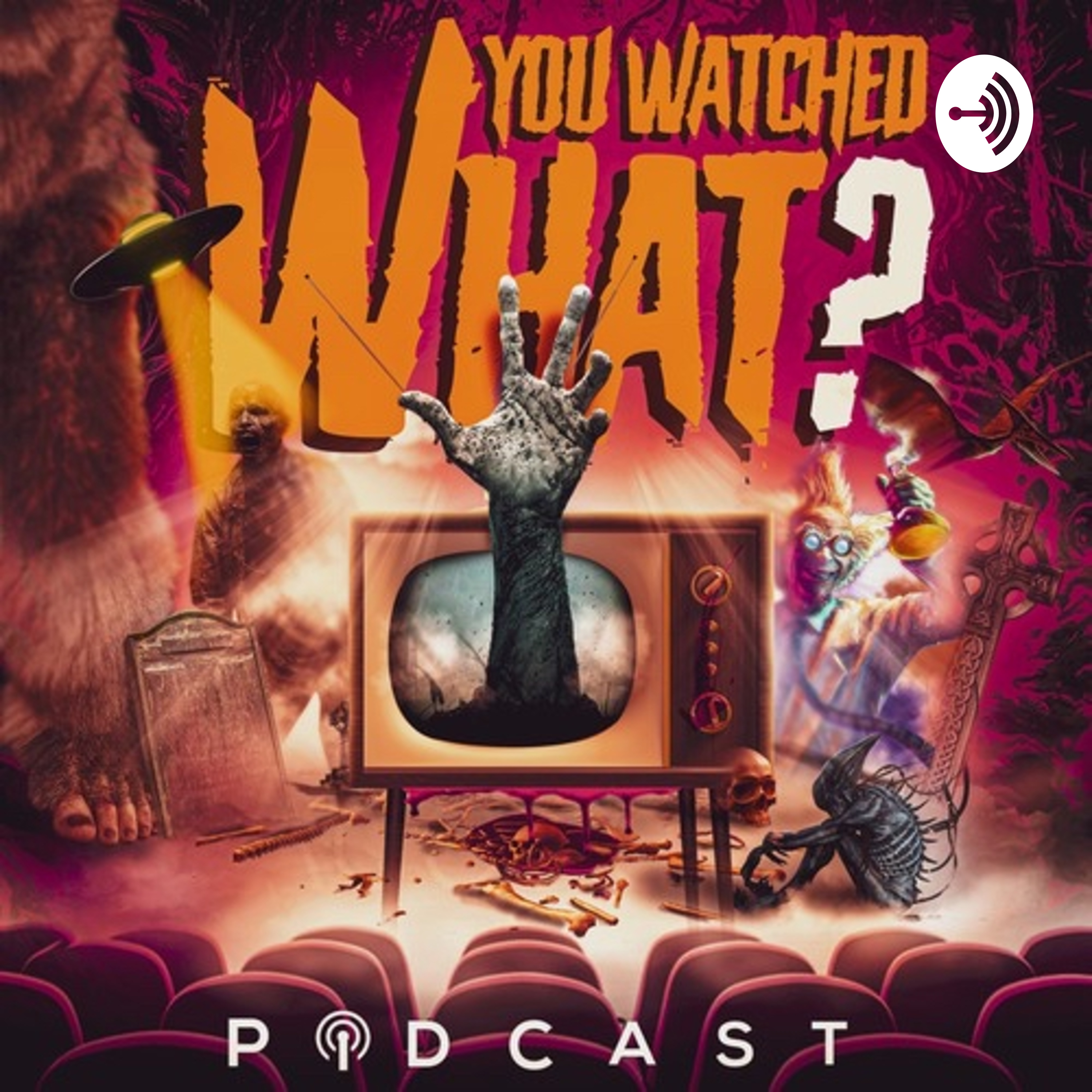 YOU WATCHED WHAT?