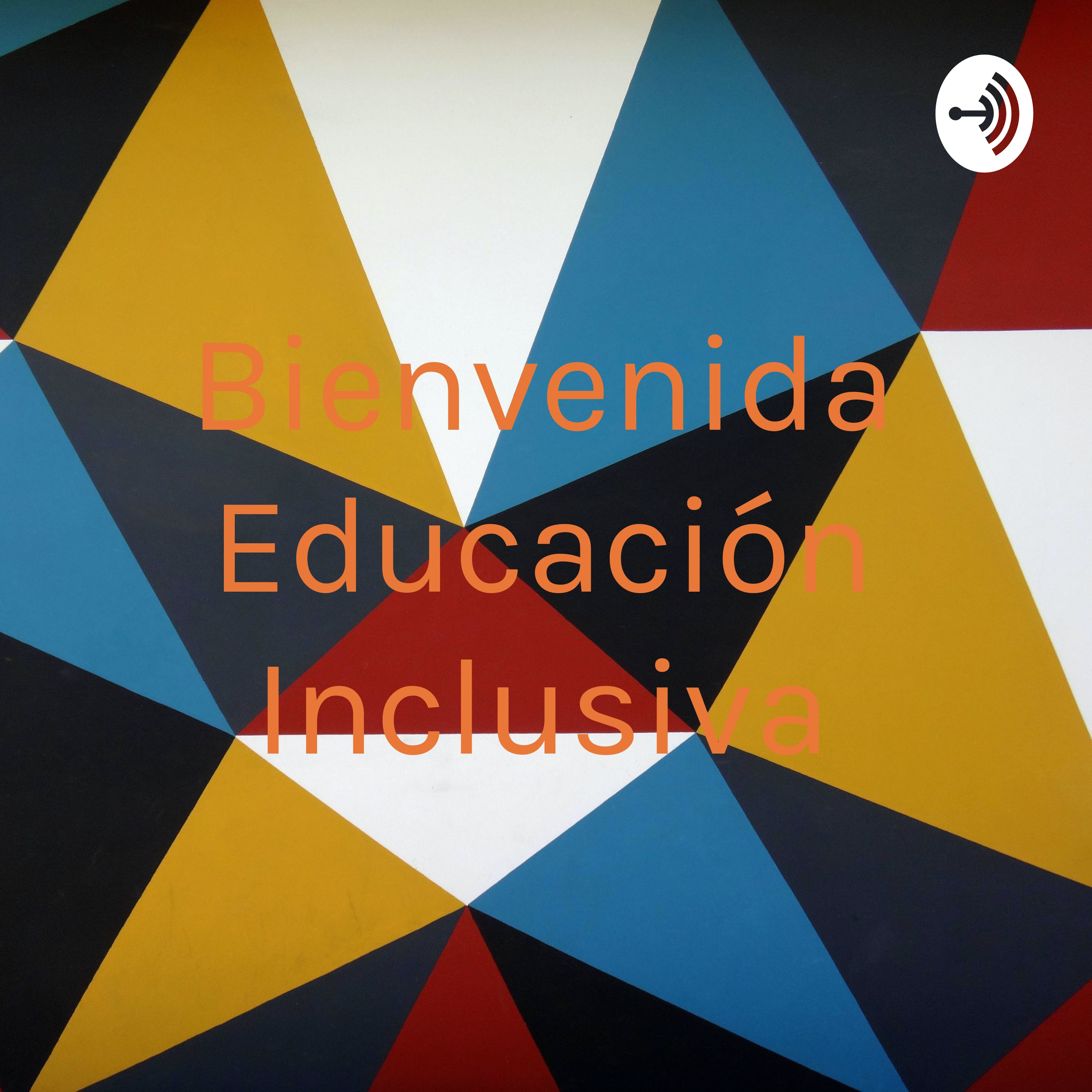 Bienvenida Educación Inclusiva