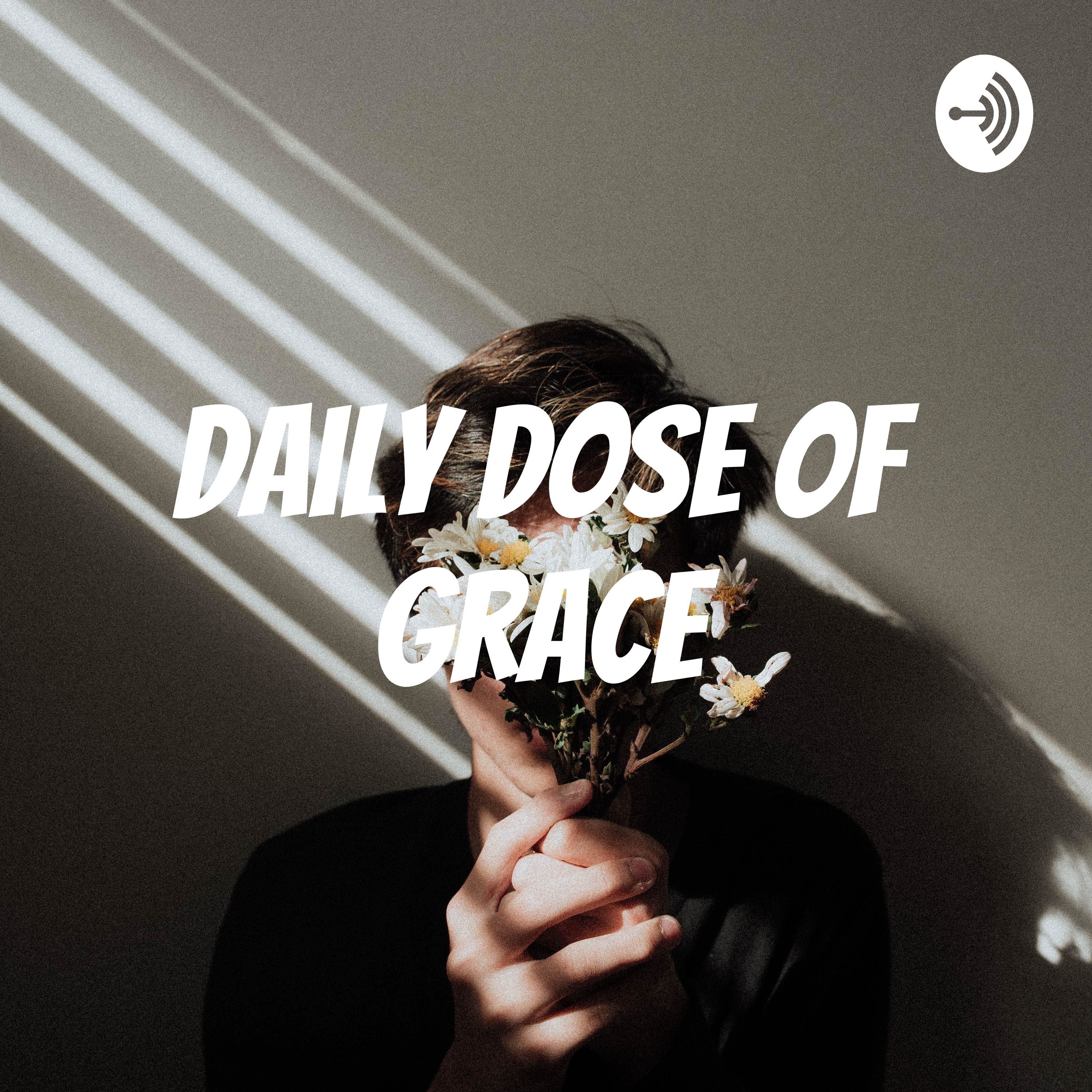 Daily Dose of Grace