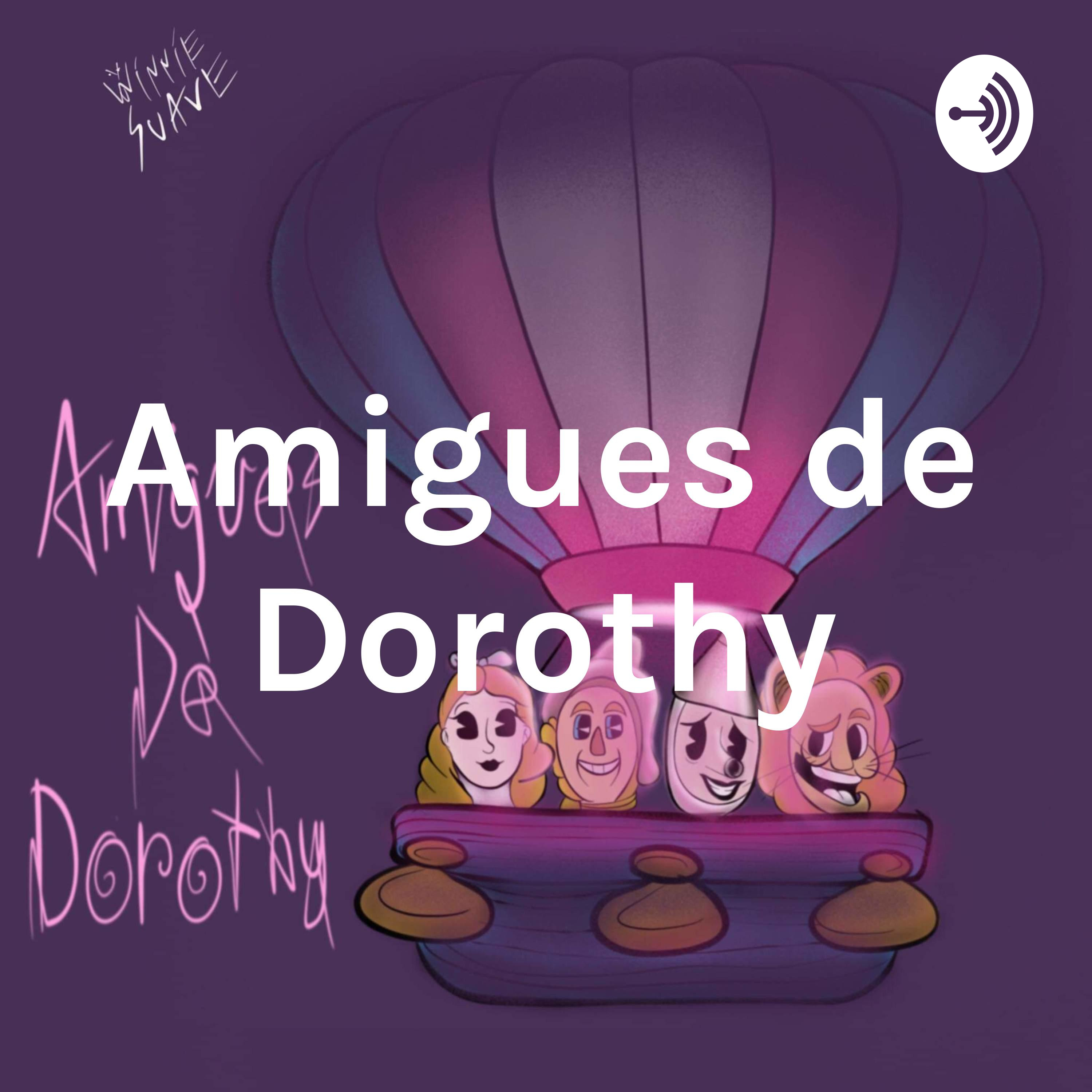 Amigues de Dorothy