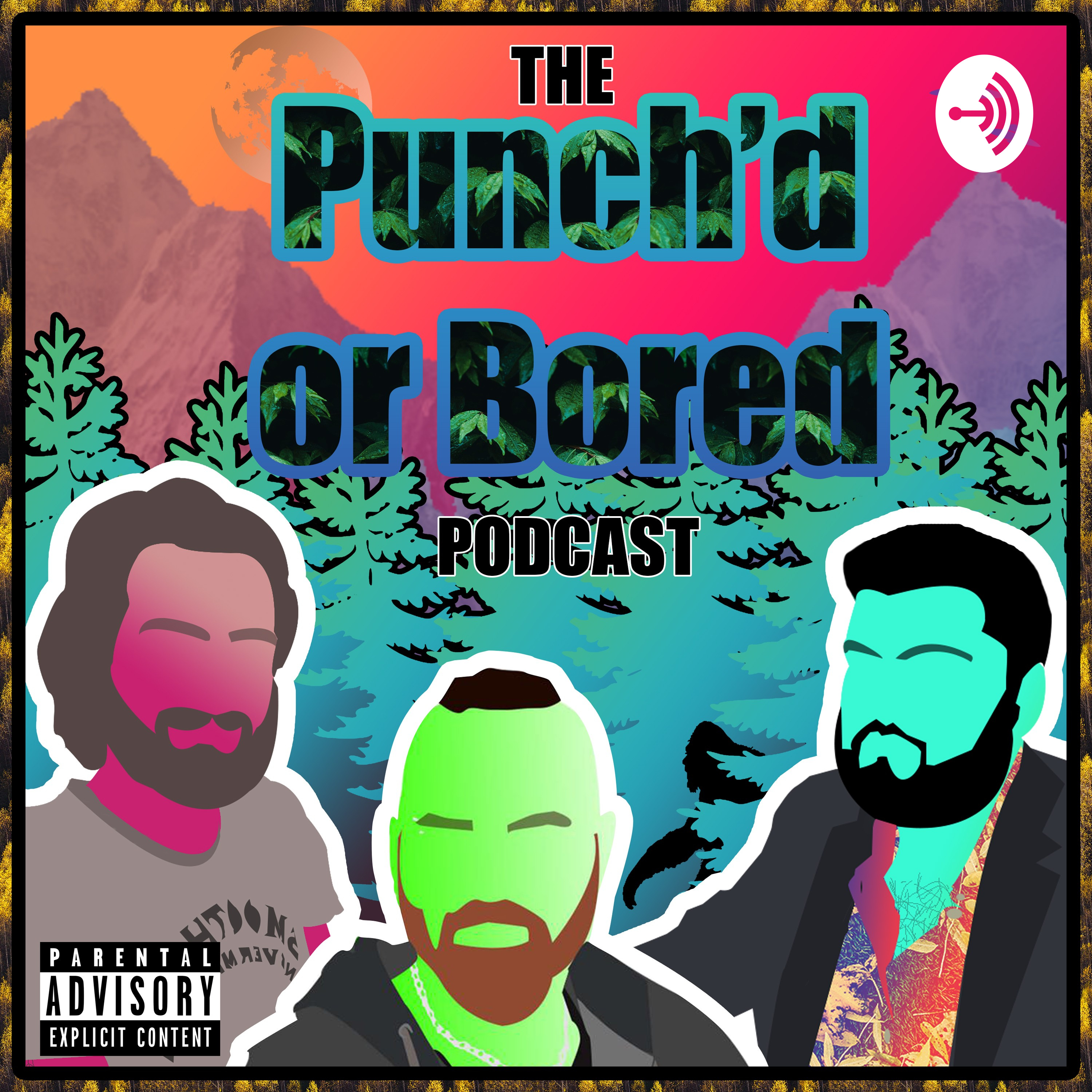 Punch’d Or Bored Podcast