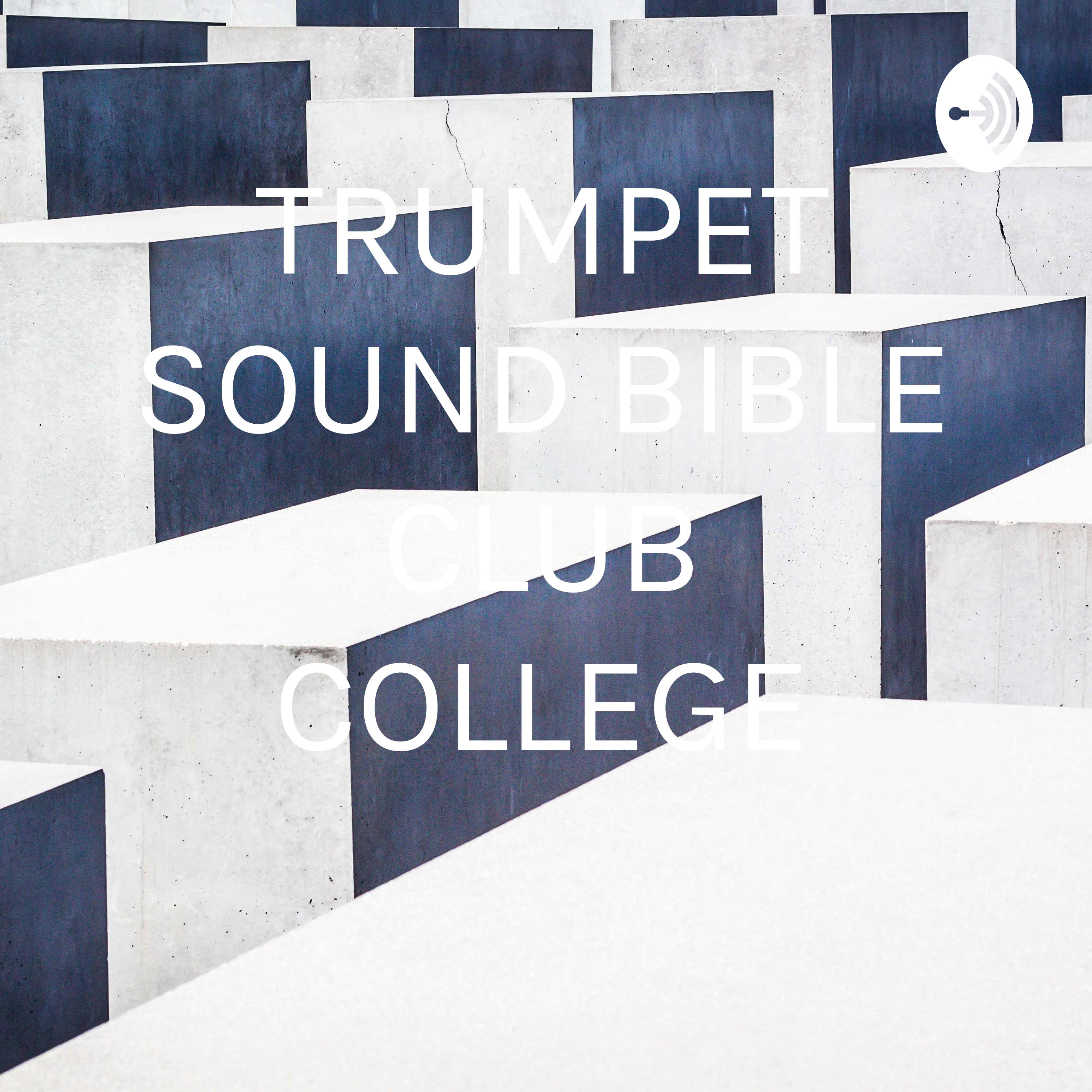 TRUMPET SOUND BIBLE CLUB COLLEGE