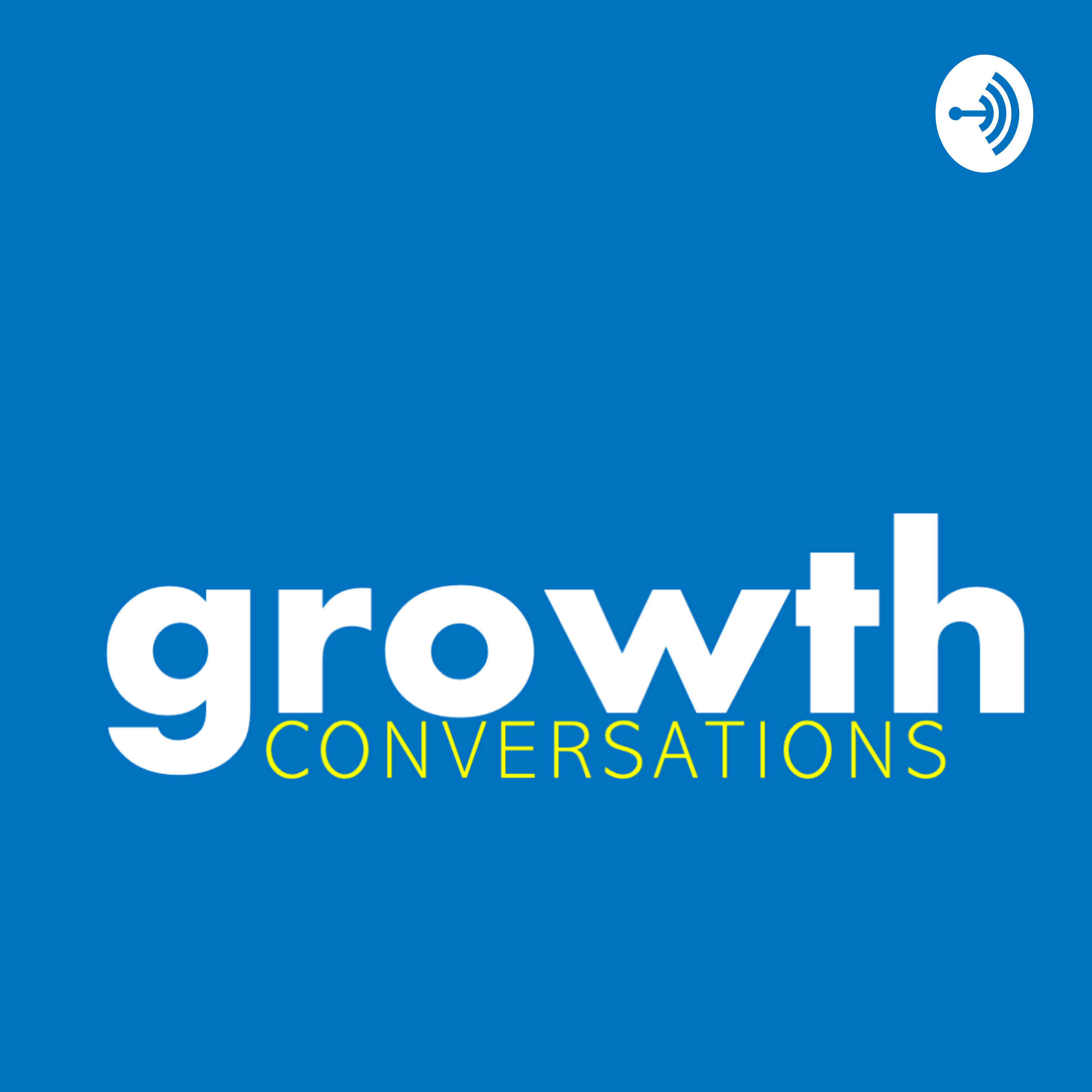 Growth Conversations with Chris Dao-anis