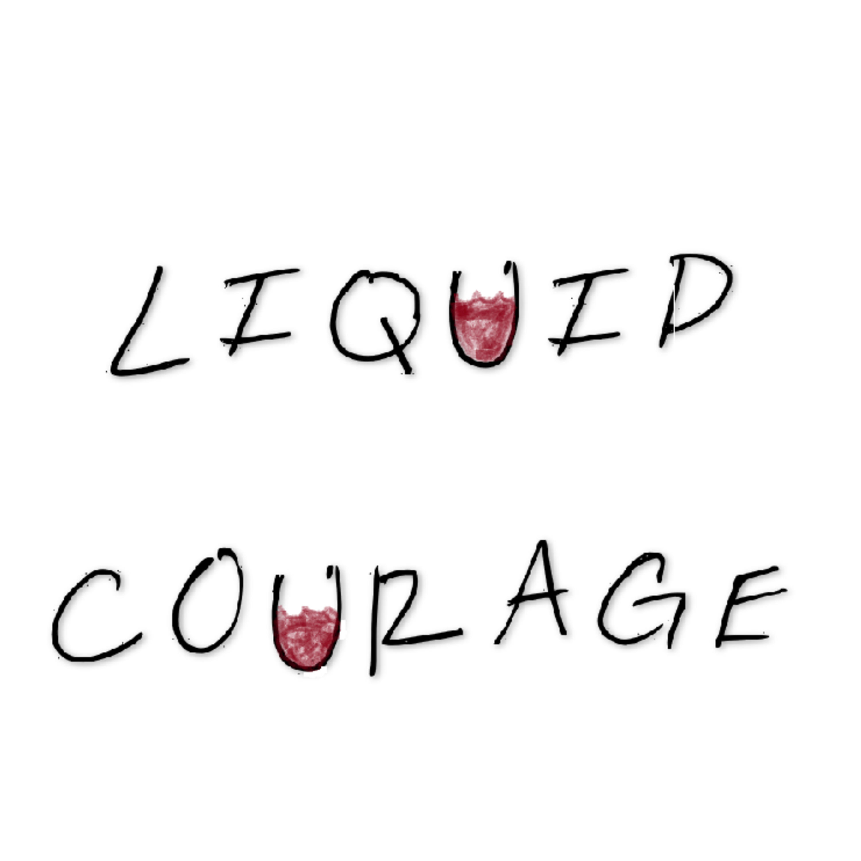 Liquid Courage