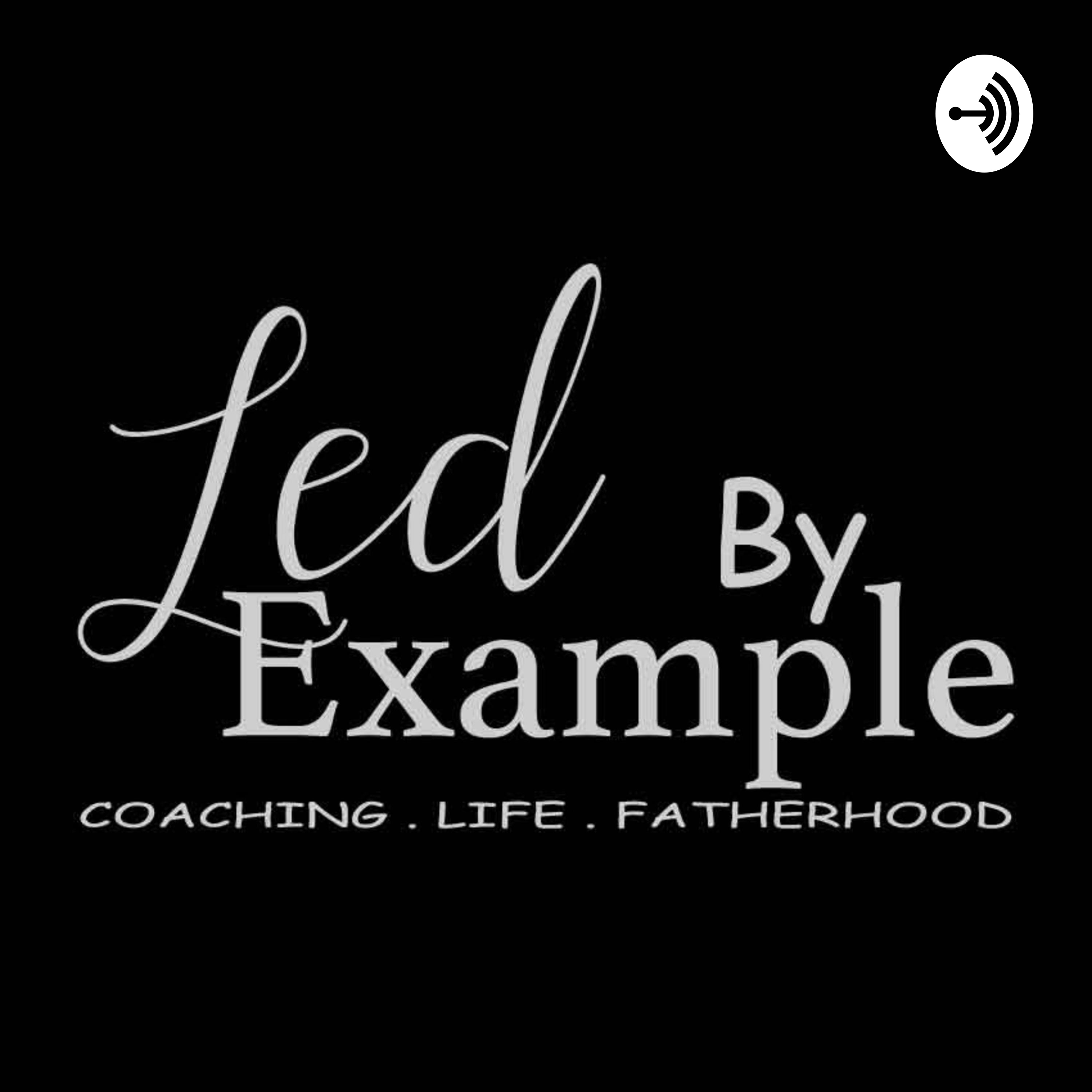 Led by Example Podcast