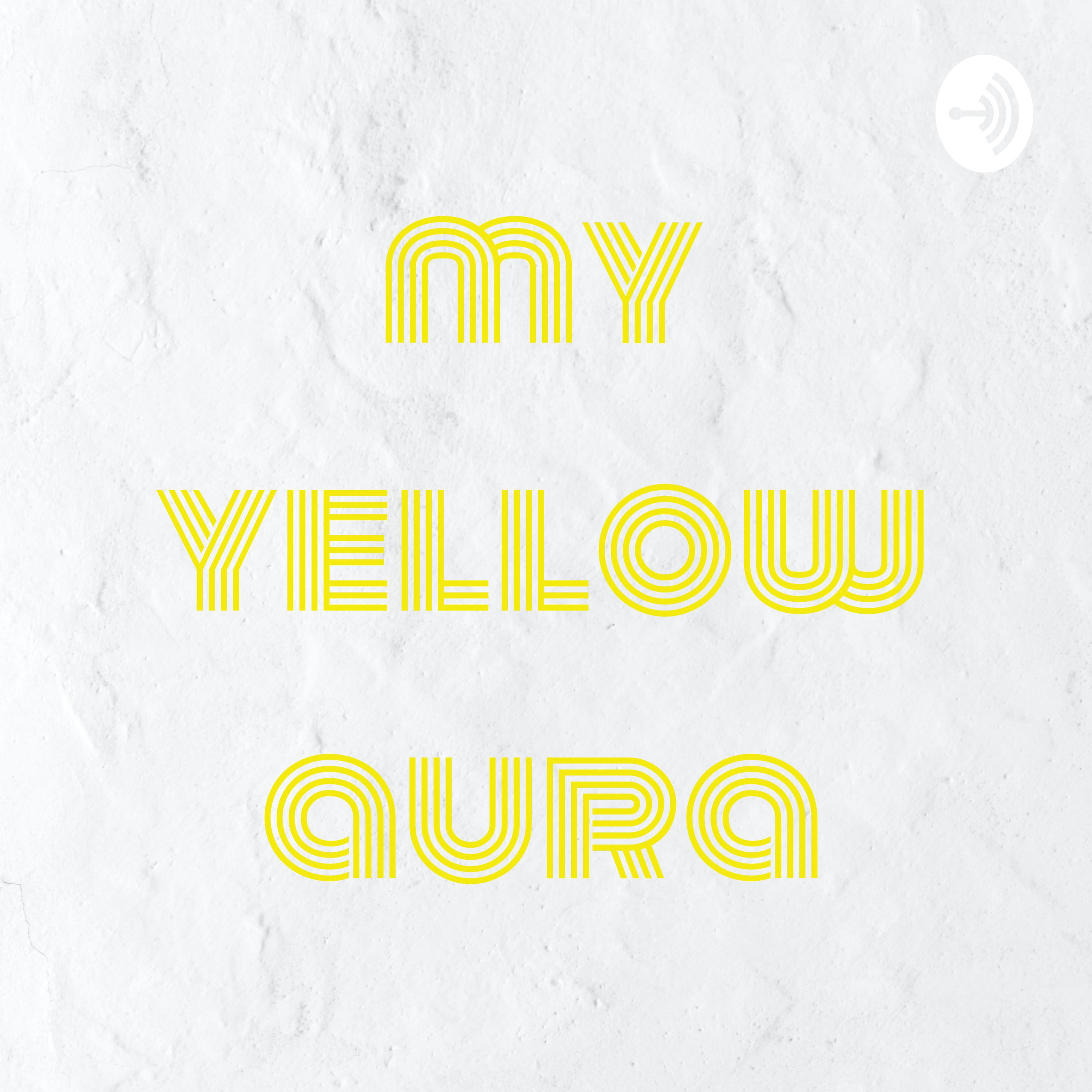 my yellow aura