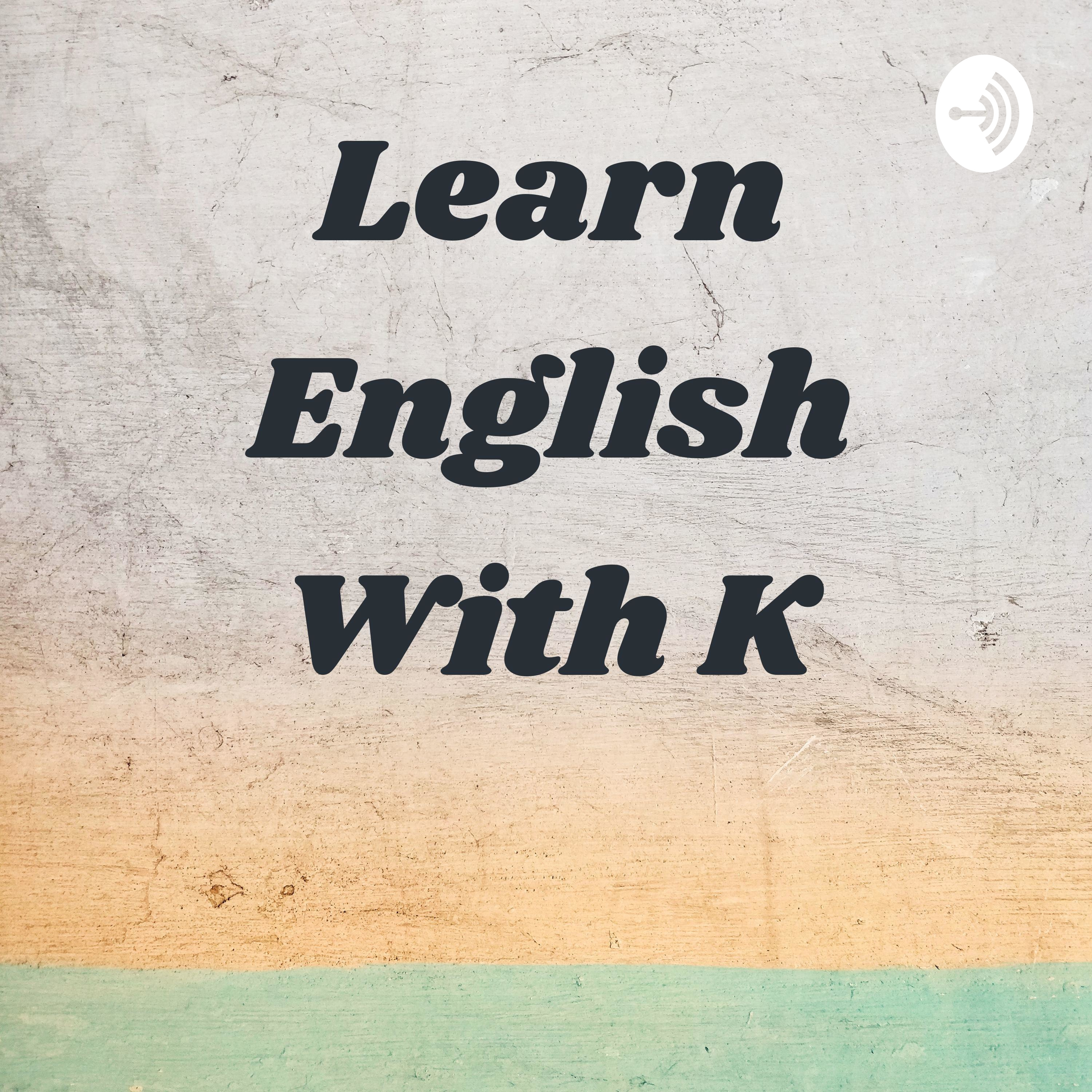 Learn English With K🌸