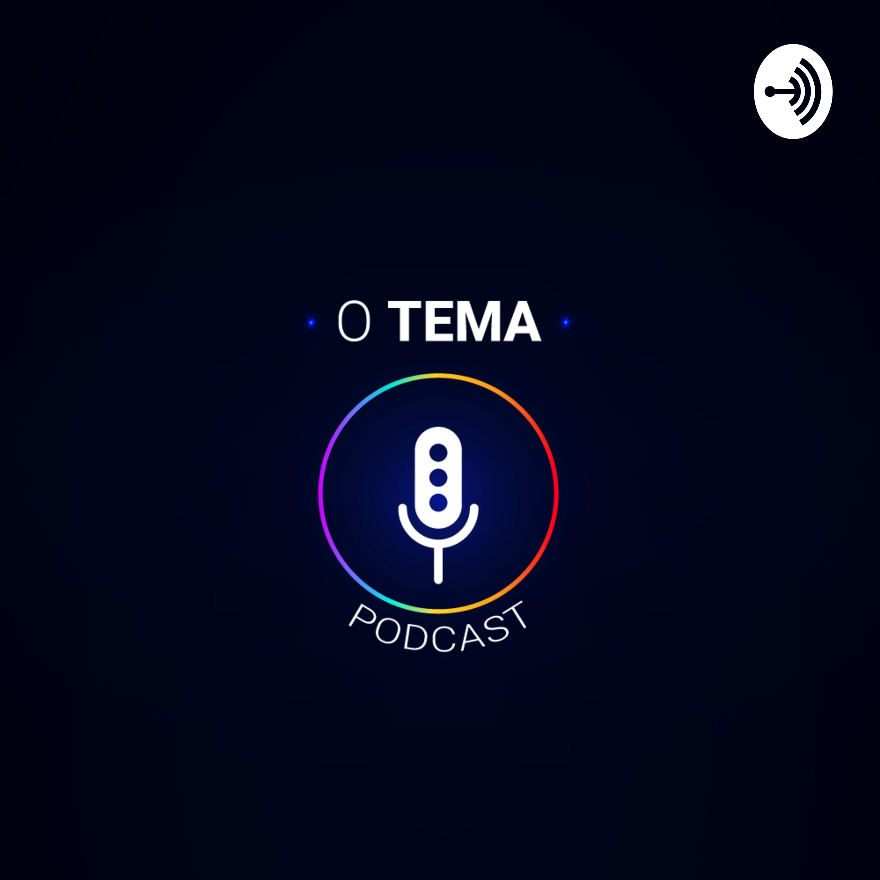 O Tema