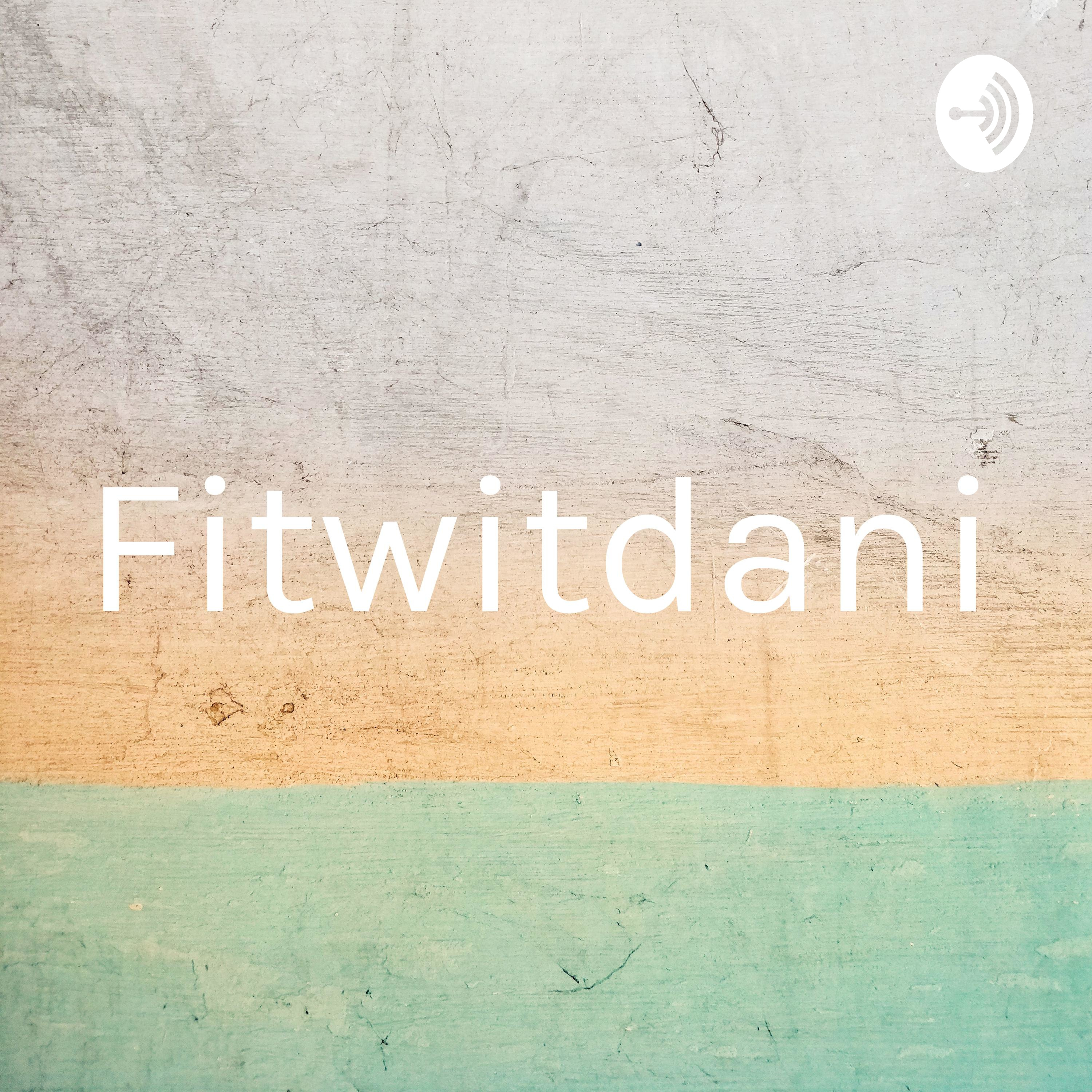 Fitwitdani