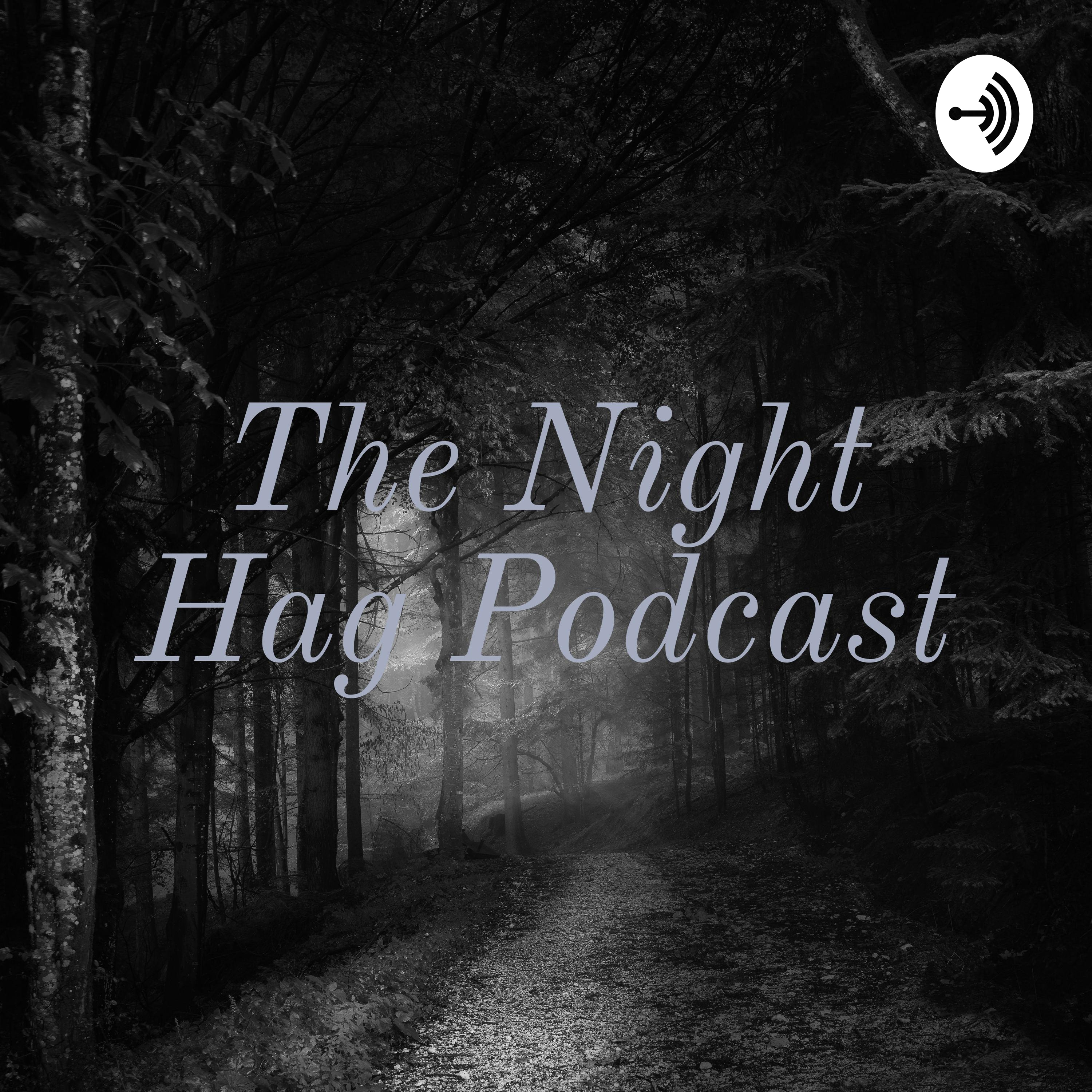 The Night Hag Podcast