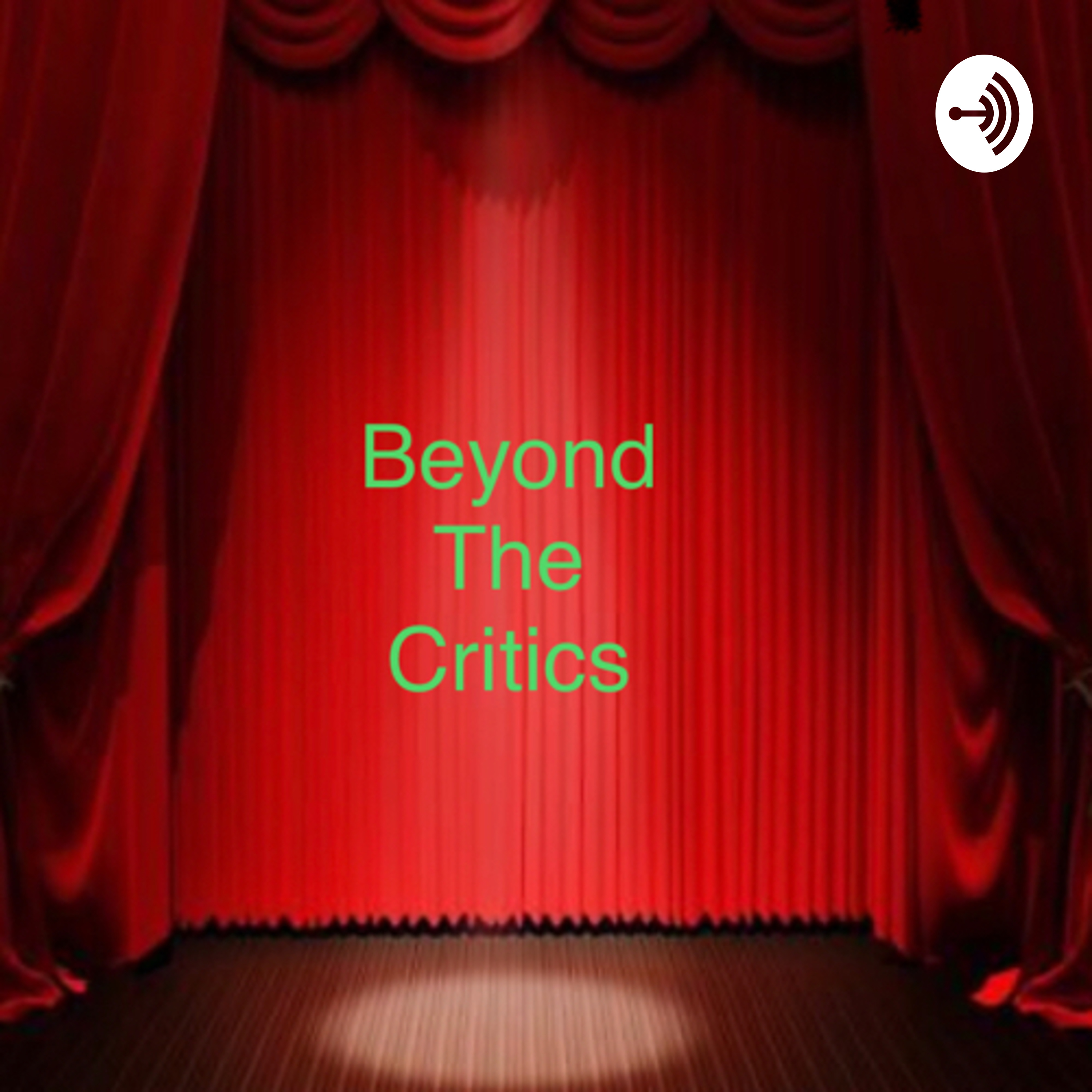 Beyond the Critics