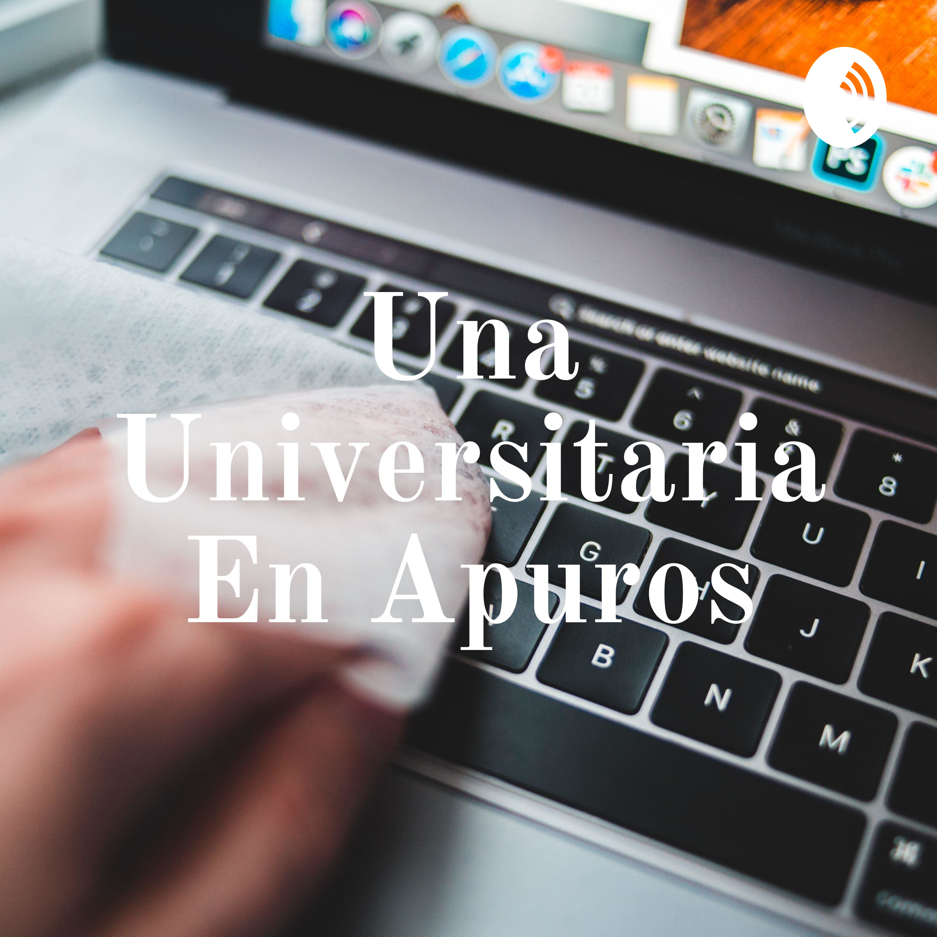 Una Universitaria En Apuros