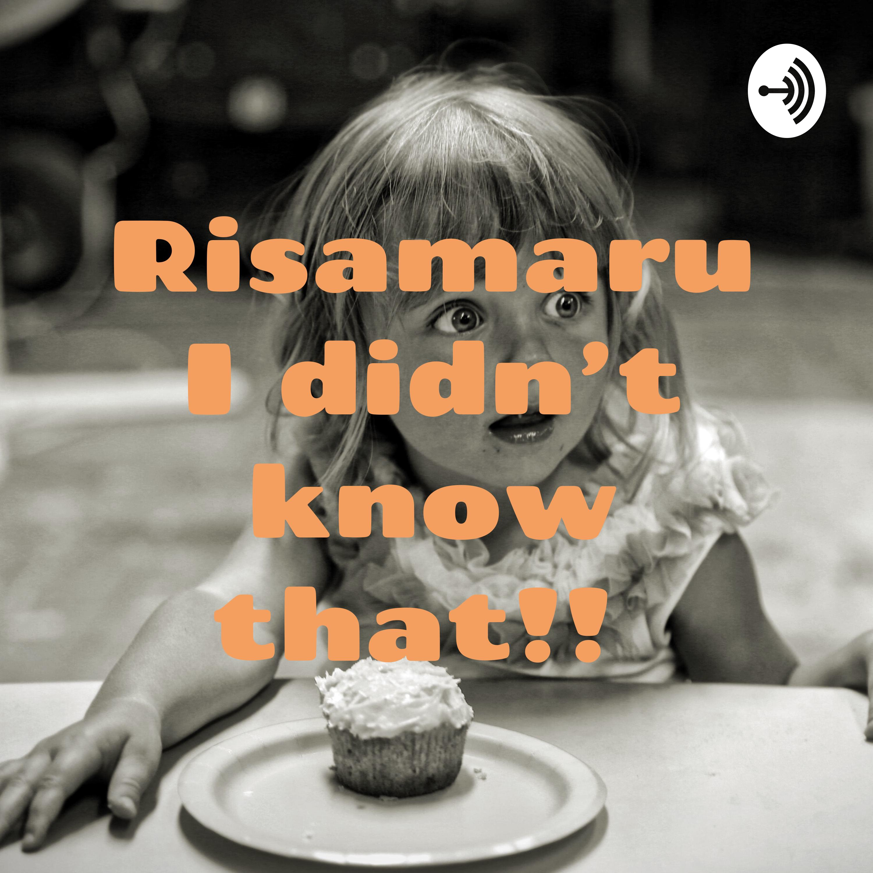 Risamaru I didn’t know that!! りさまるのそんなこと知らなかったよラジオ