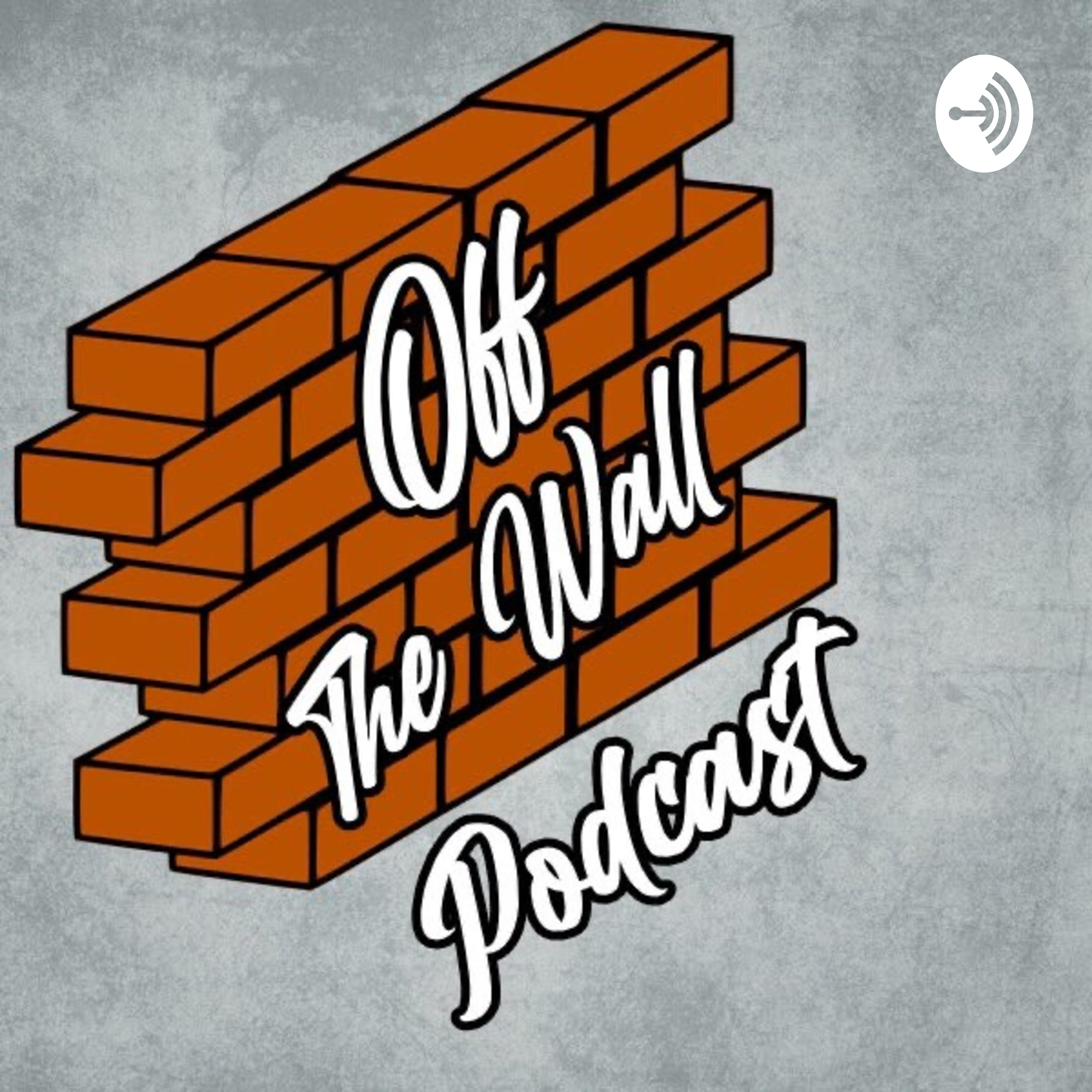 Off The Walls Podcast