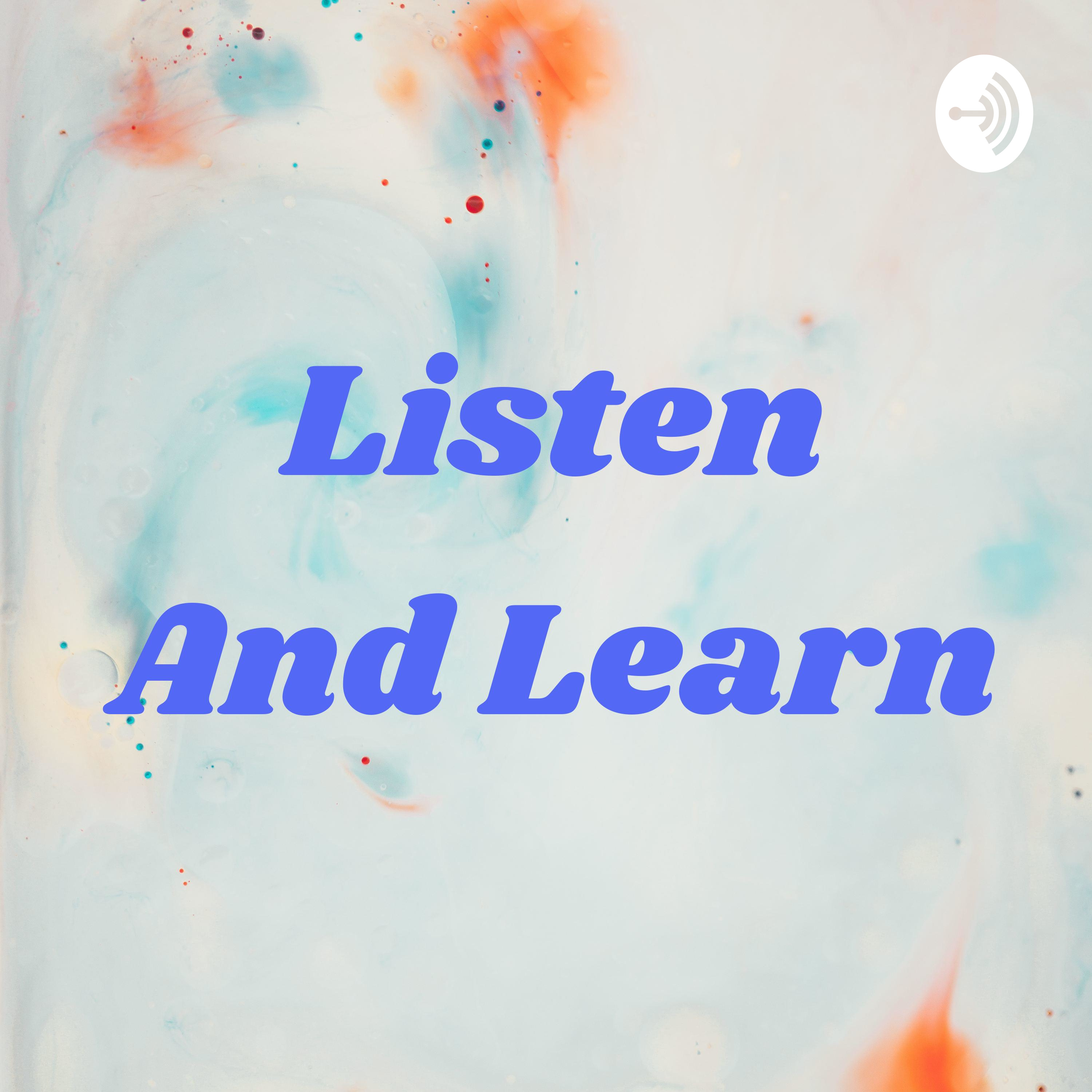 Listen And Learn