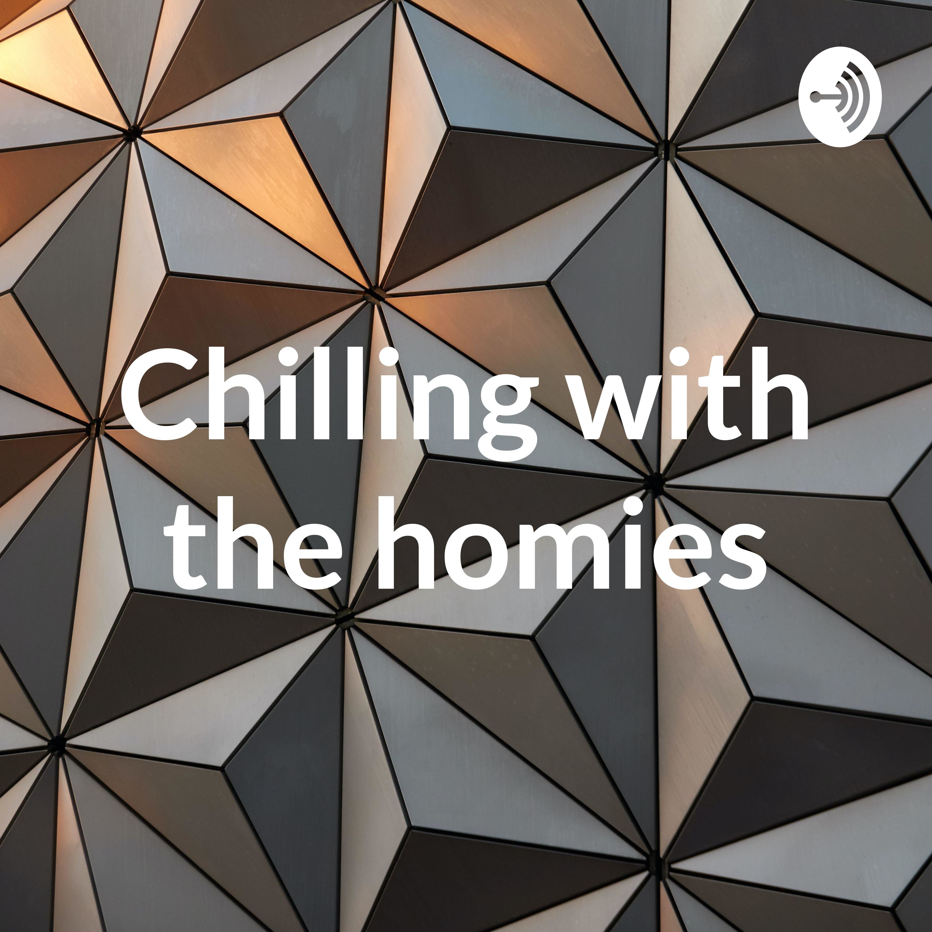 Chilling with the homies
