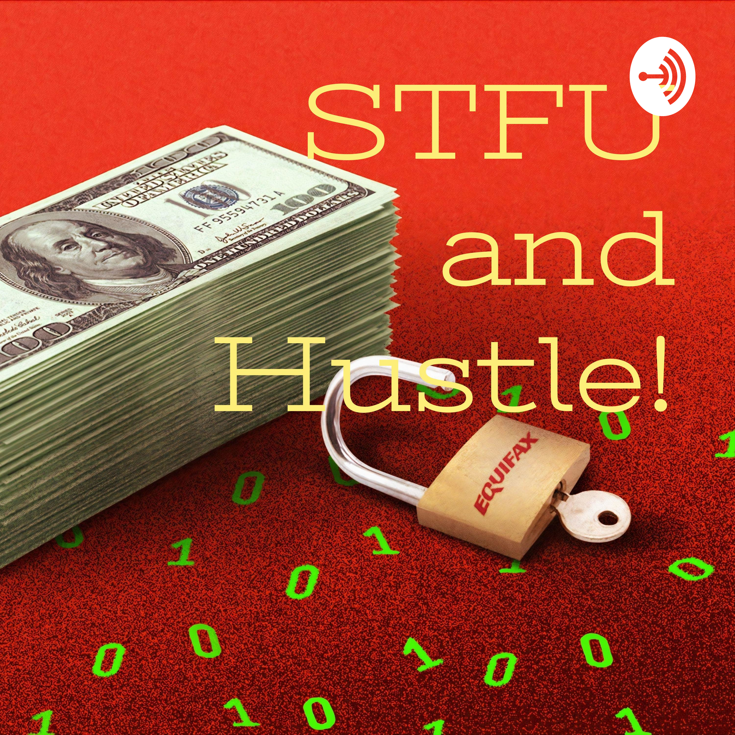 STFU and Hustle! podcast artwork