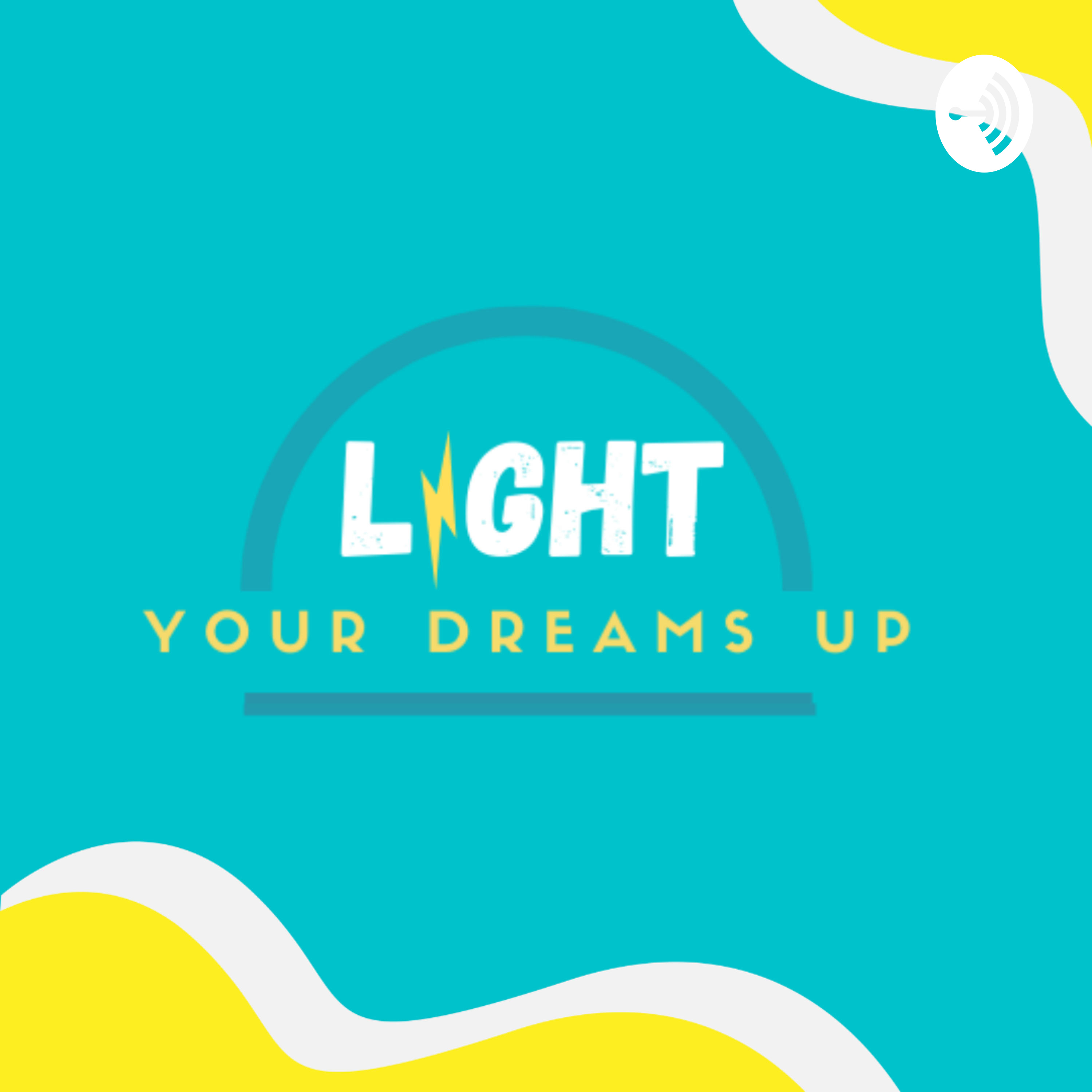 Light Your Dream Up - Isaiah Smith