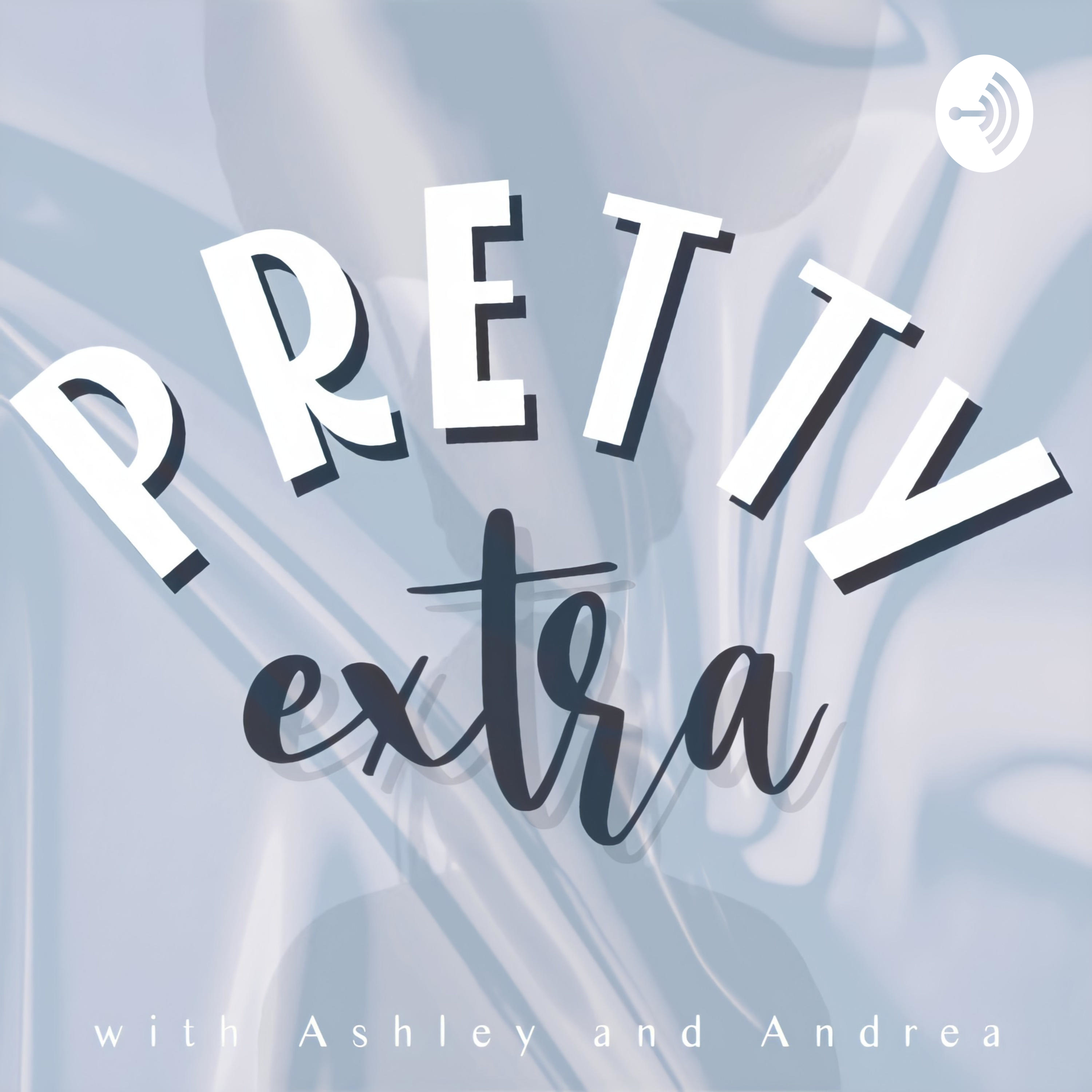 Pretty Extra
