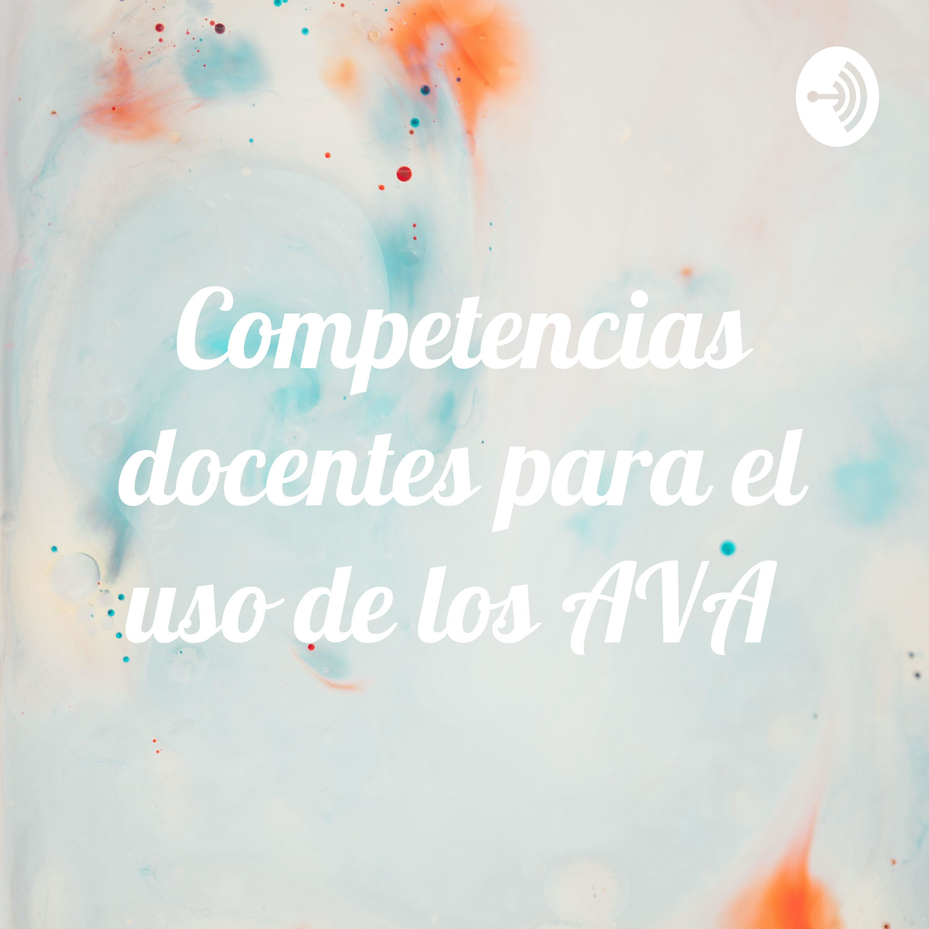 Competencias docentes para el uso de los AVA 