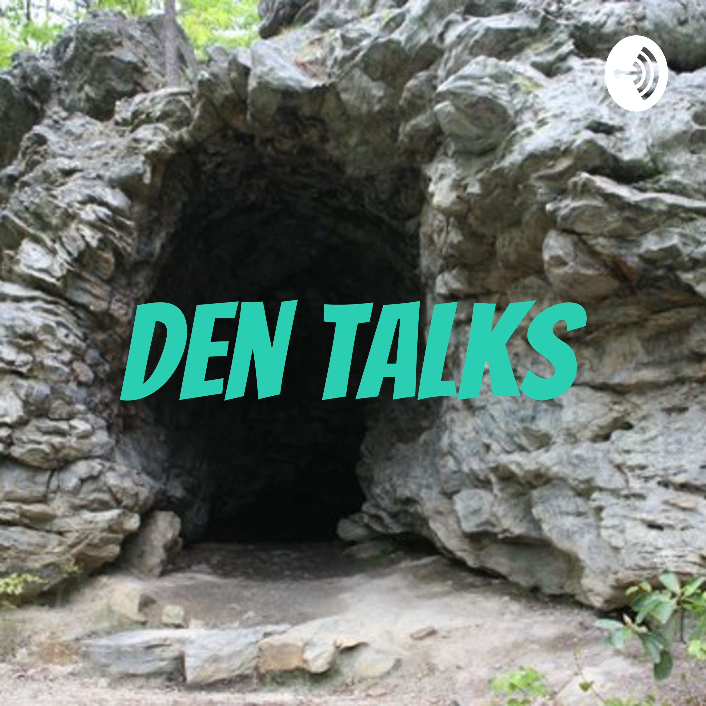 Den Talks