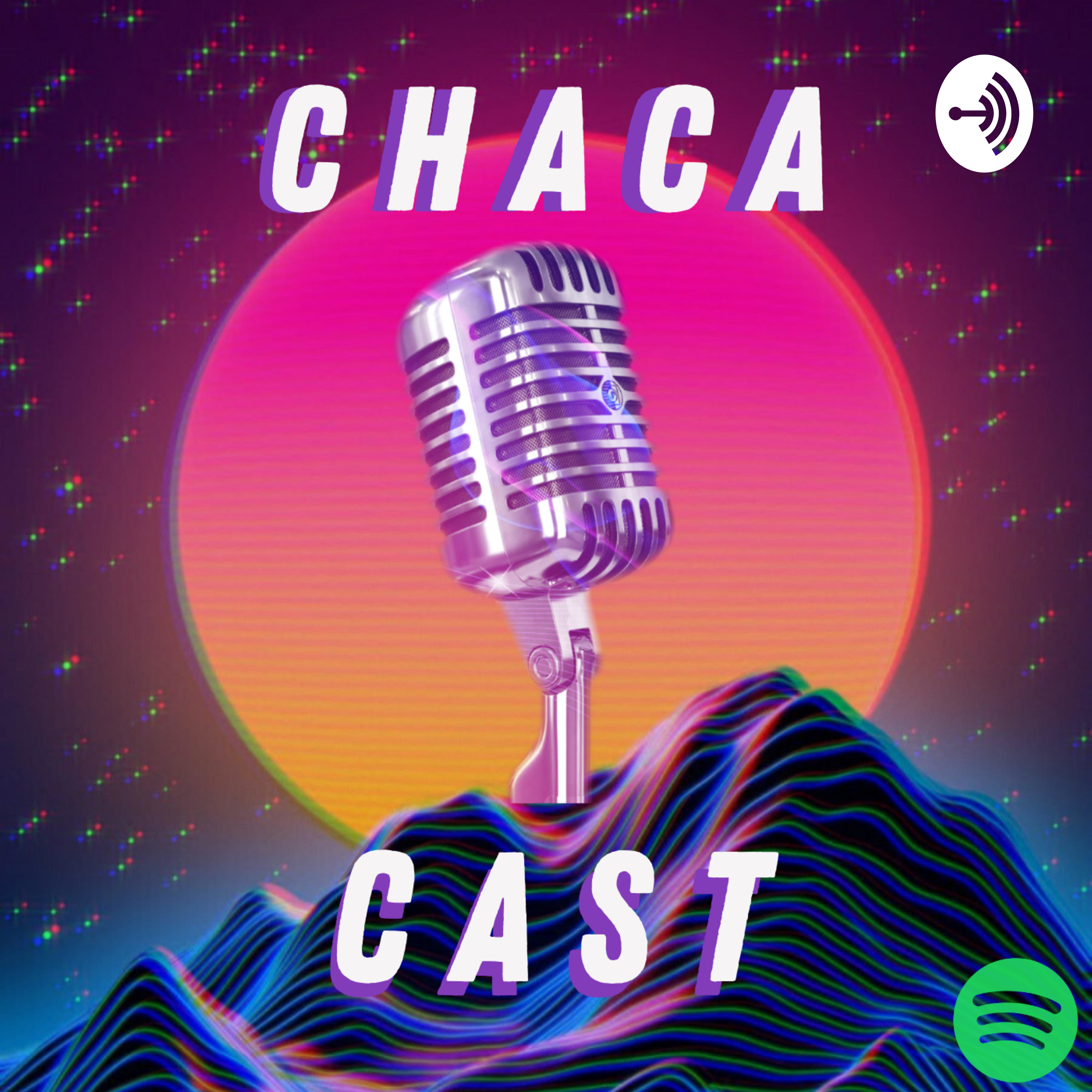 ChacaCast! podcast artwork