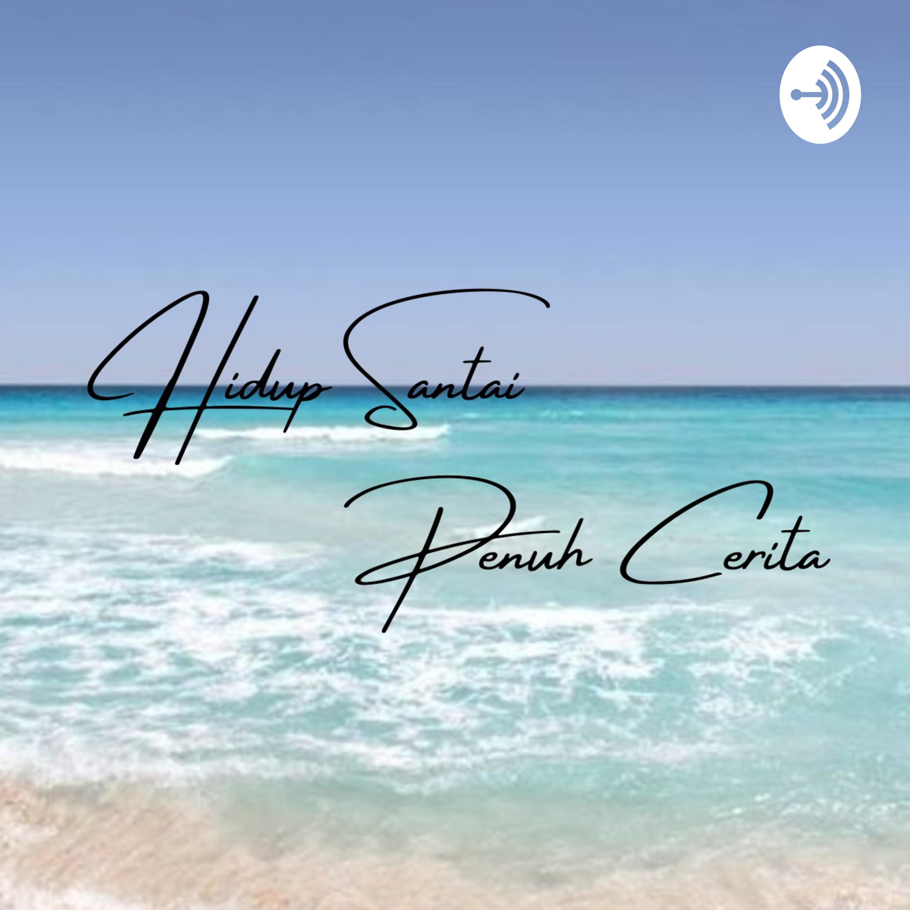 Hidup Santai Penuh Cerita