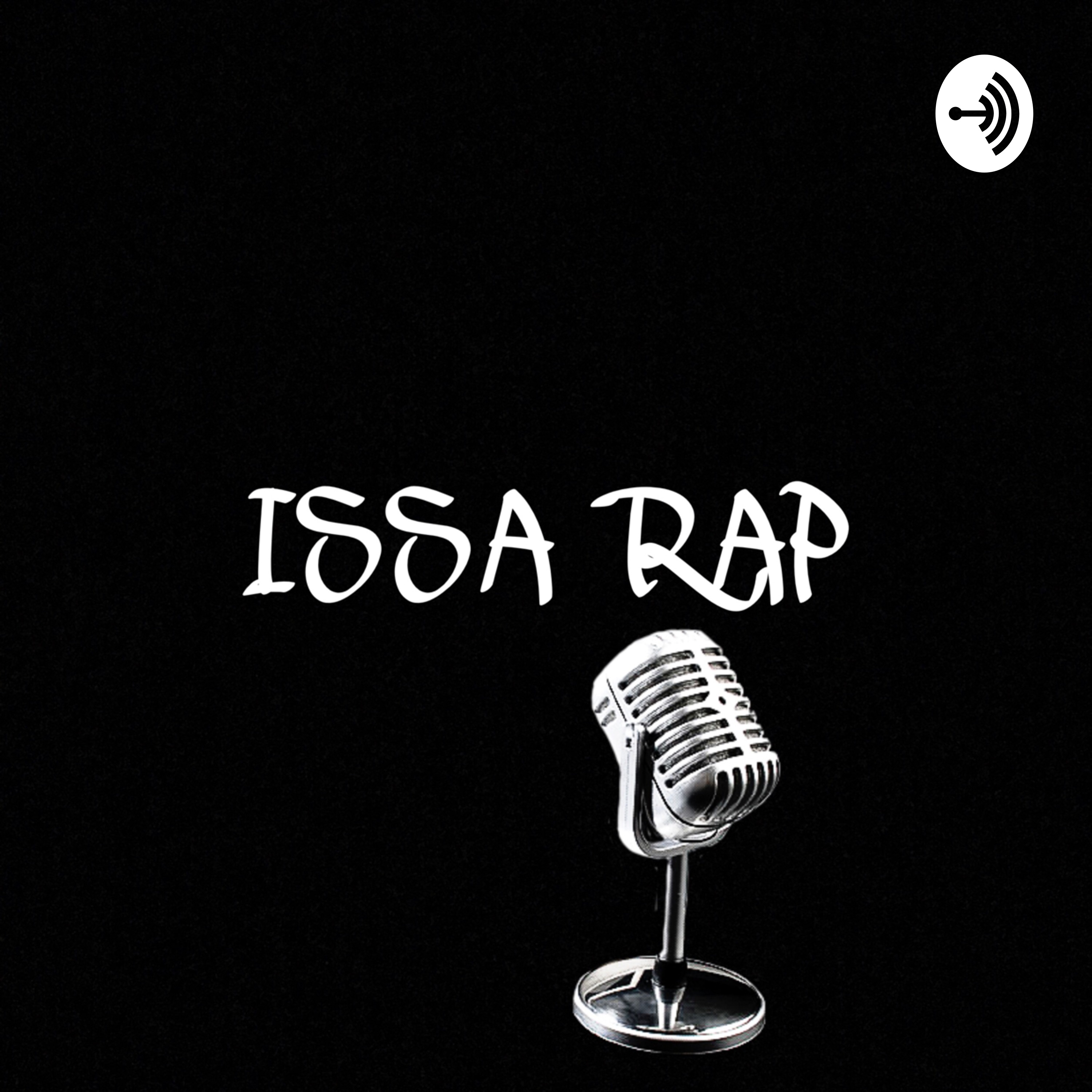 Issa Rap Episode 18 - Last Episode
