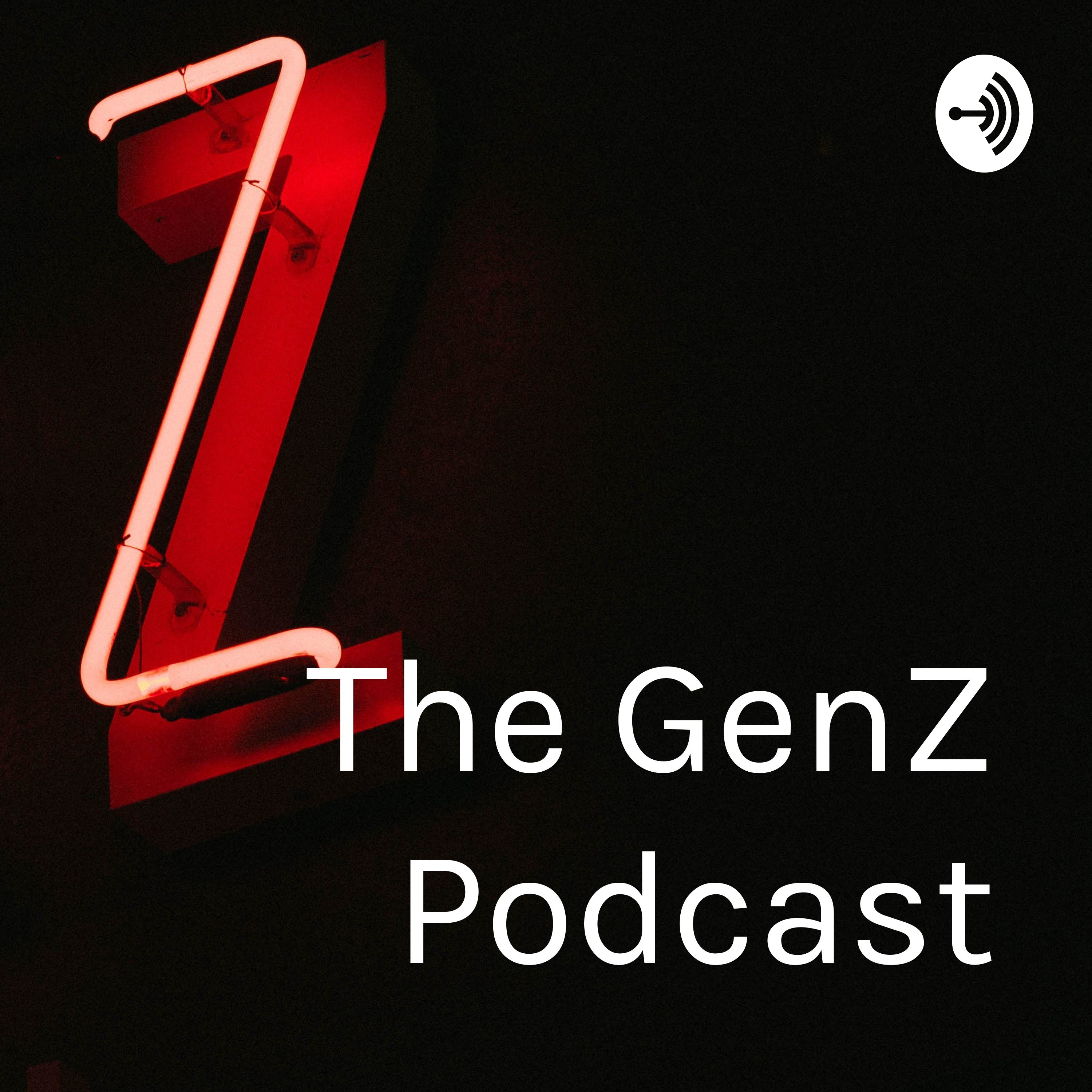 The GenZ Podcast