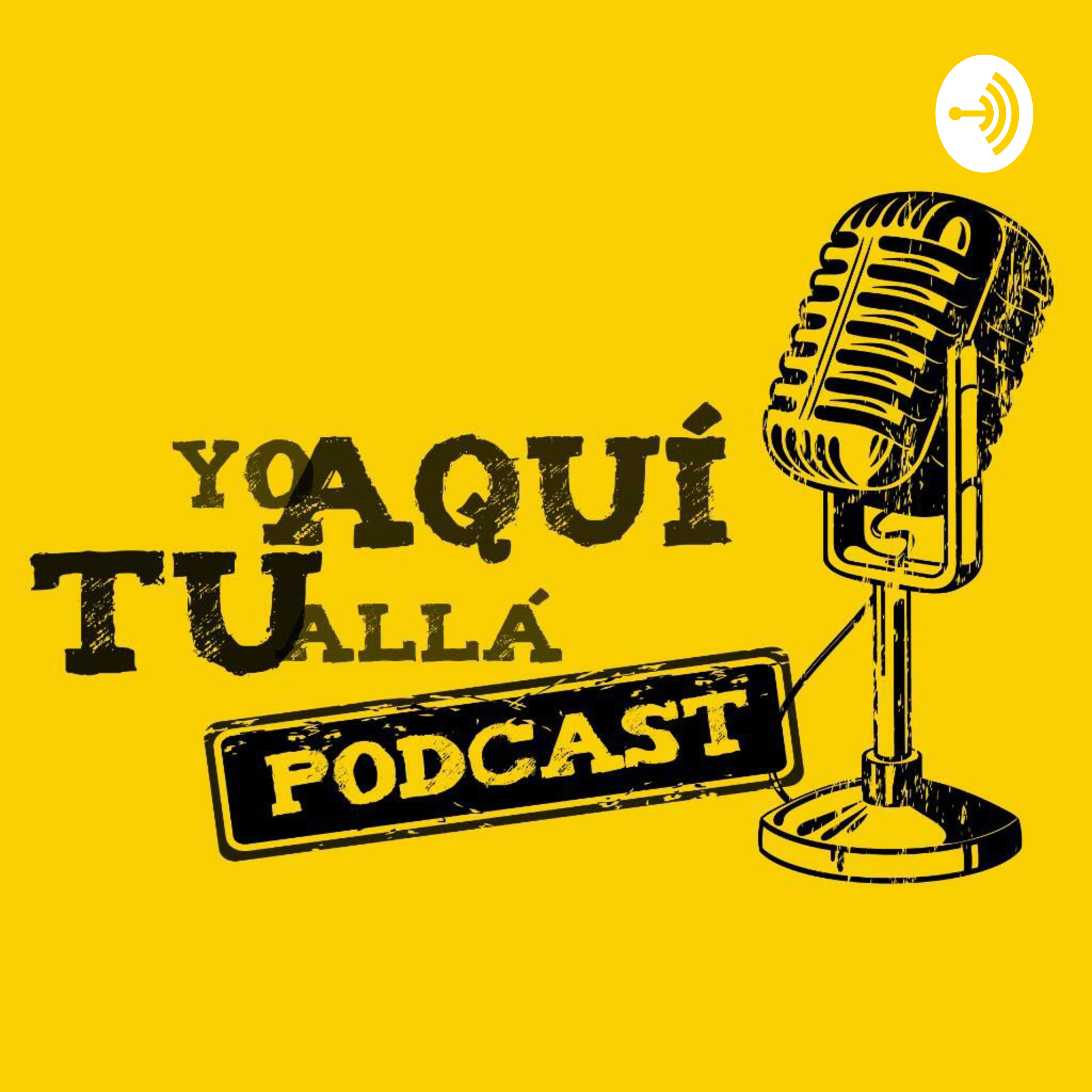 Yo aquí, tú allá